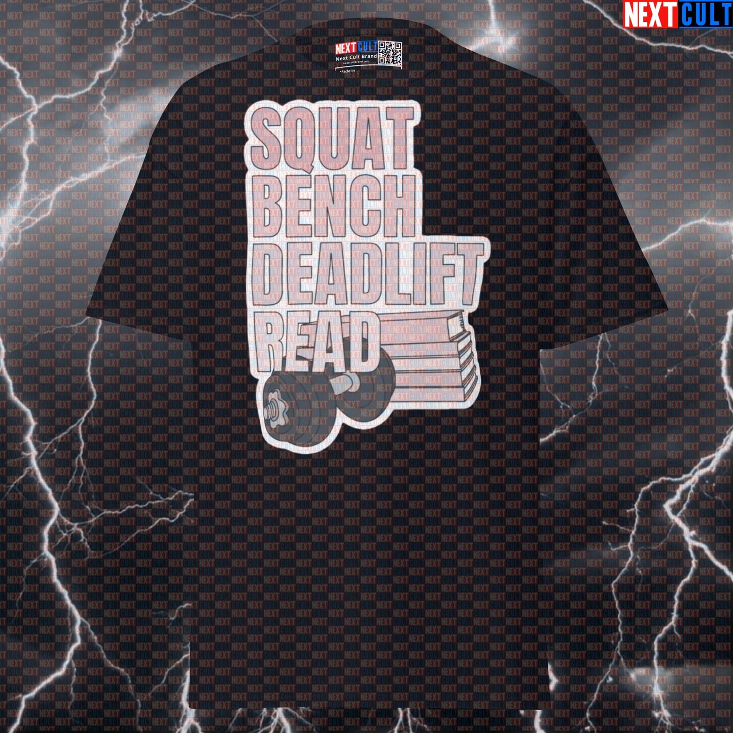 Squat Bench Deadlift Read Funny Gym Shirt | Literary Lifters Graphic Tee | Bookworm Pump Cover Top T-shirts Bodybuilding Books Fitness Gym Powerlifting Pump Cover Workout Next Cult Brand