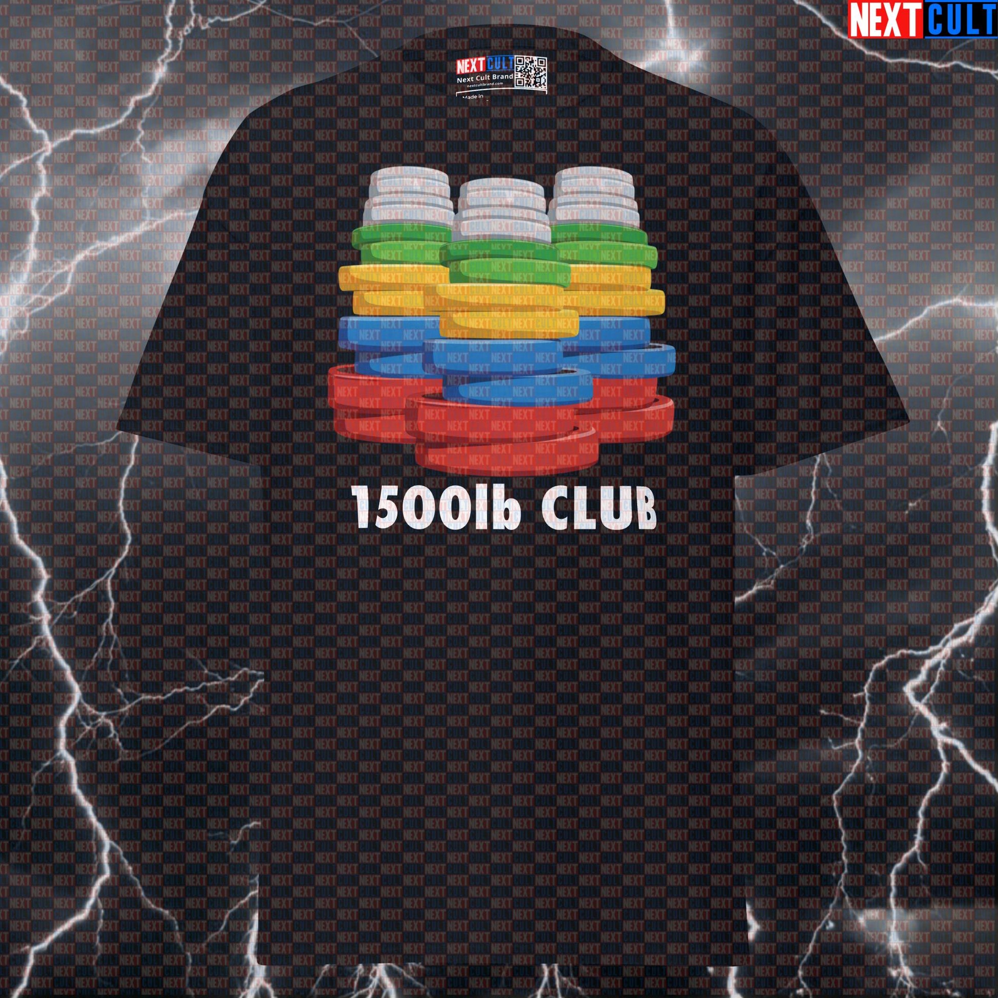 Funny 1500lb Club Gym Meme T-Shirt | Powerlifting Stack Of Weight Plates Graphic Tee Pump Cover T-shirts Fitness Gym Powerlifting Pump Cover Workout Next Cult Brand