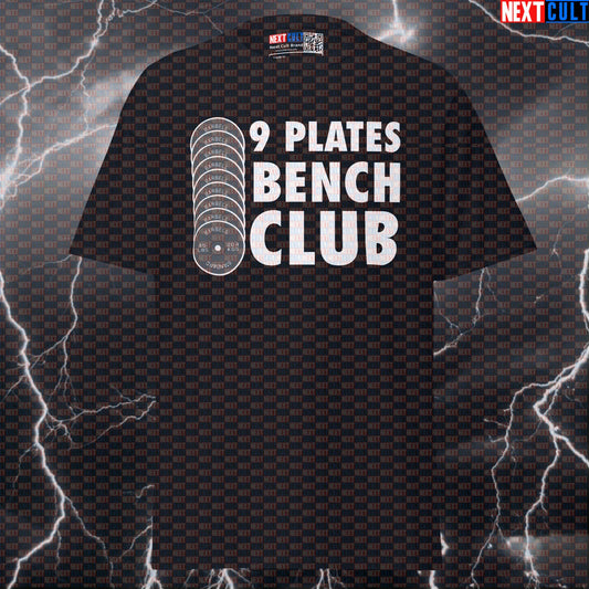 9 Plates Bench Club Funny Gym T-Shirt: Exclusive Powerlifting Meme Tee & Gymbro Pump Cover T-shirts Fitness Gym Powerlifting Pump Cover Workout Next Cult Brand
