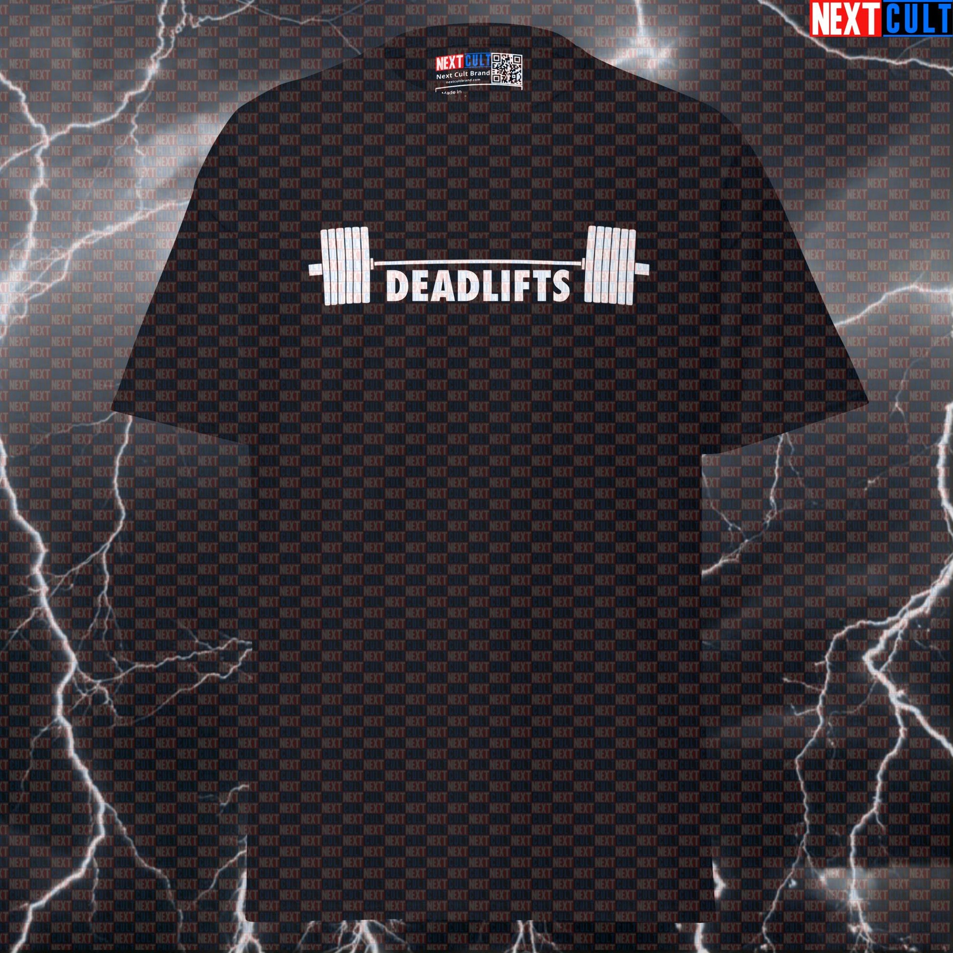 Deadlifts & Gains Funny Gym Meme T-Shirt - Essential Powerlifting Pump Cover Tee for Lifters T-shirts Bodybuilding Fitness Gym Leg Day Powerlifting Pump Cover Workout Next Cult Brand