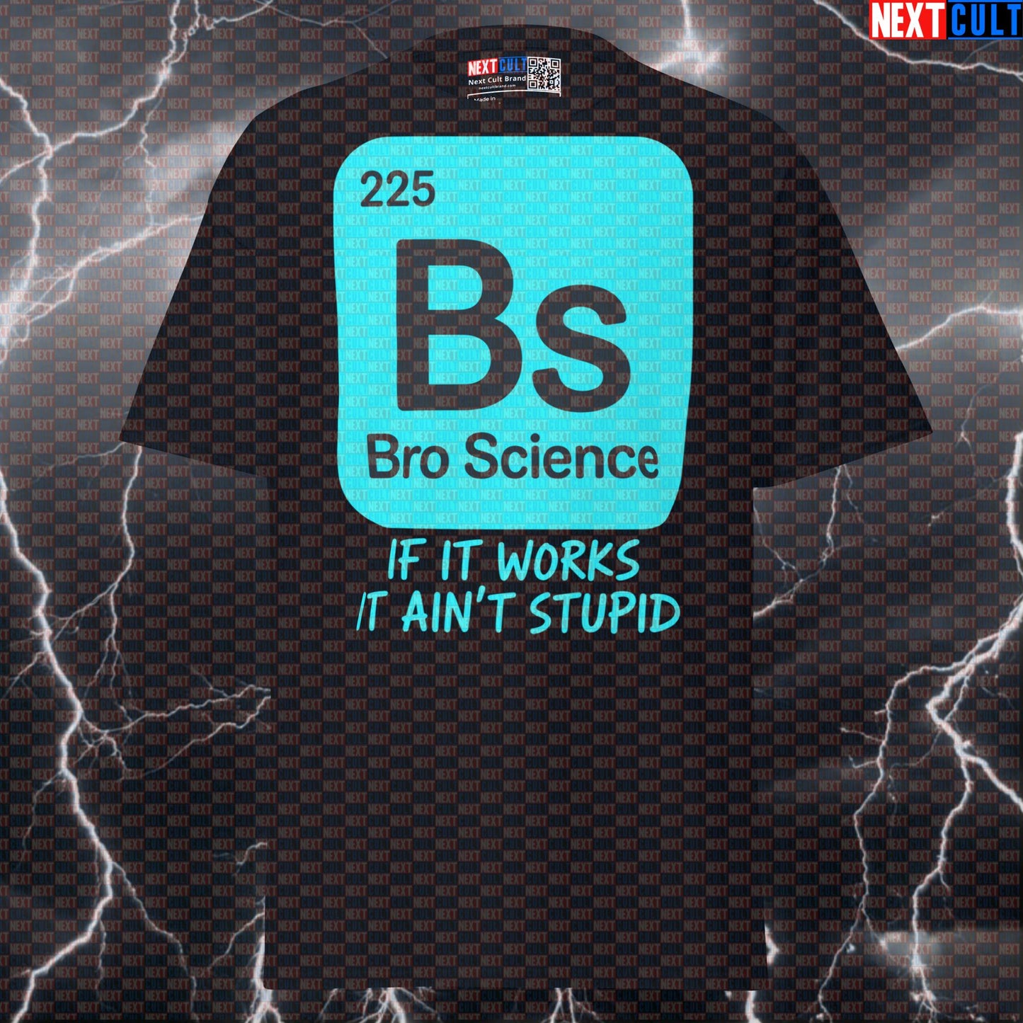 Bro Science Periodic Table Tee: If It Works It Ain't Stupid Funny Gym Shirt T-shirts Bodybuilding Fitness Gym Pump Cover Workout Next Cult Brand