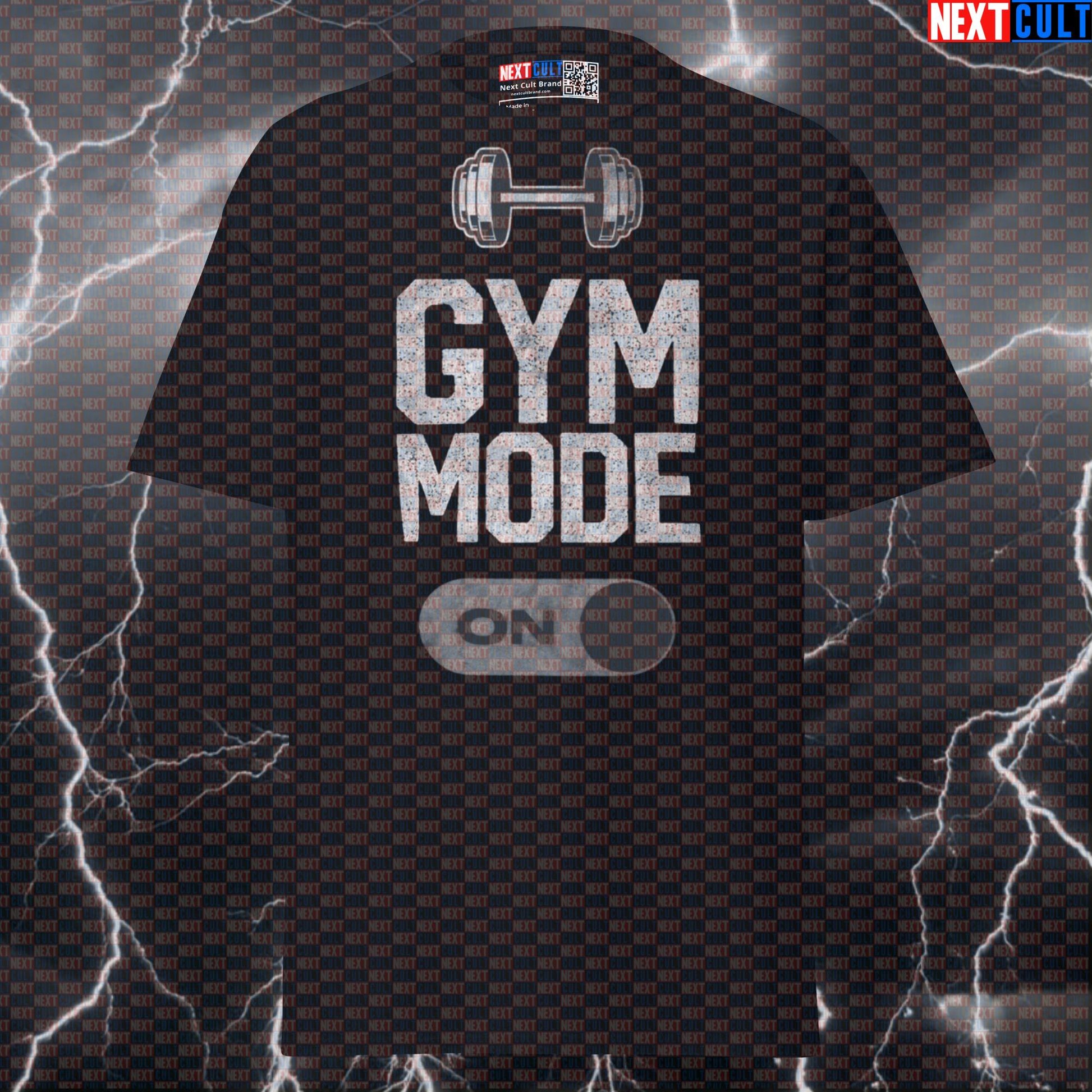 Funny Gym Meme Shirt - Gym Mode On Graphic Tee For Lifters & Bodybuilding Pump Cover Motivation Top T-shirts Bodybuilding Fitness Gym Powerlifting Pump Cover Workout Next Cult Brand