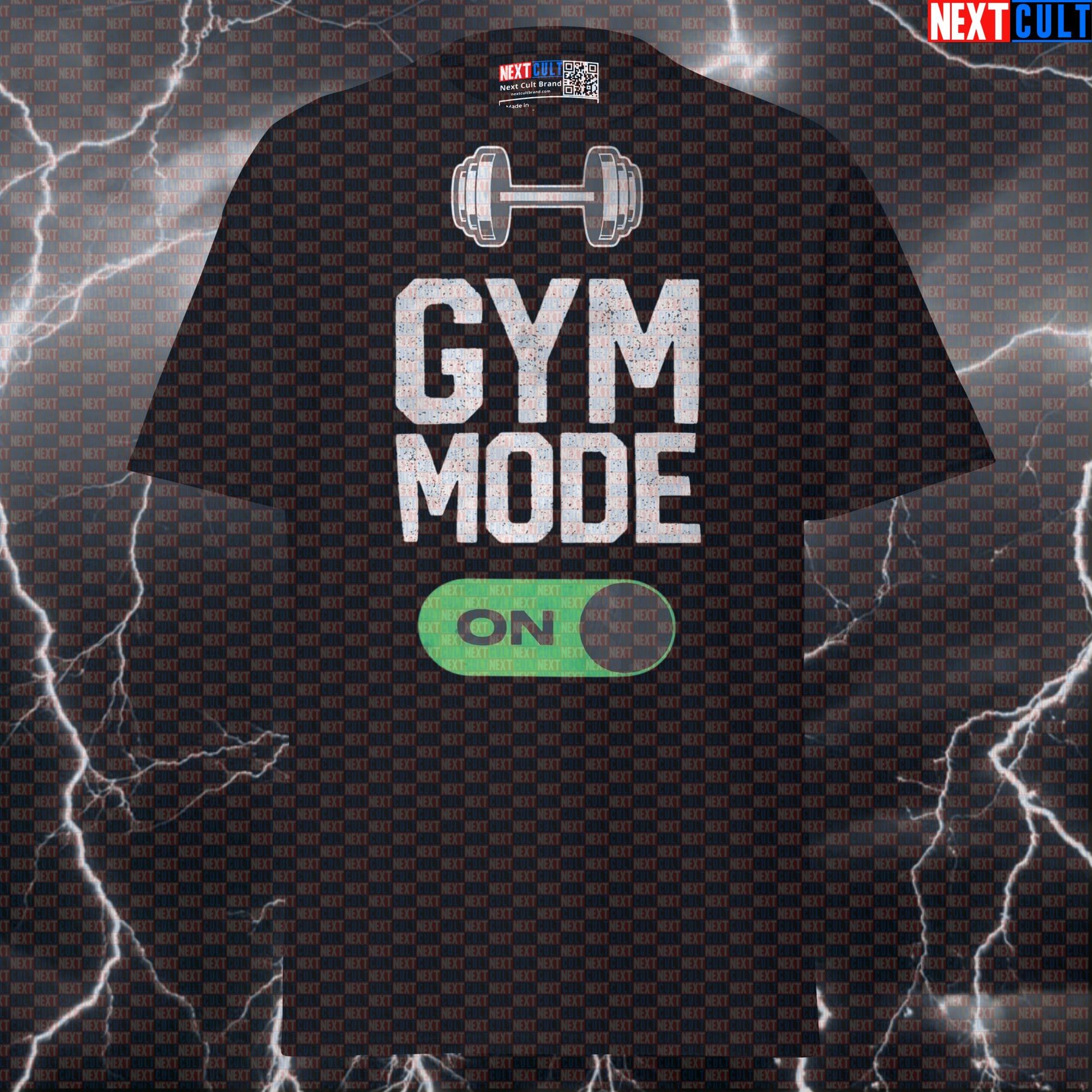 Gym Mode On Funny Gym Meme Shirt - Motivational Workout Pump Cover Graphic Tee T-shirts Bodybuilding Fitness Gym Powerlifting Pump Cover Workout Next Cult Brand