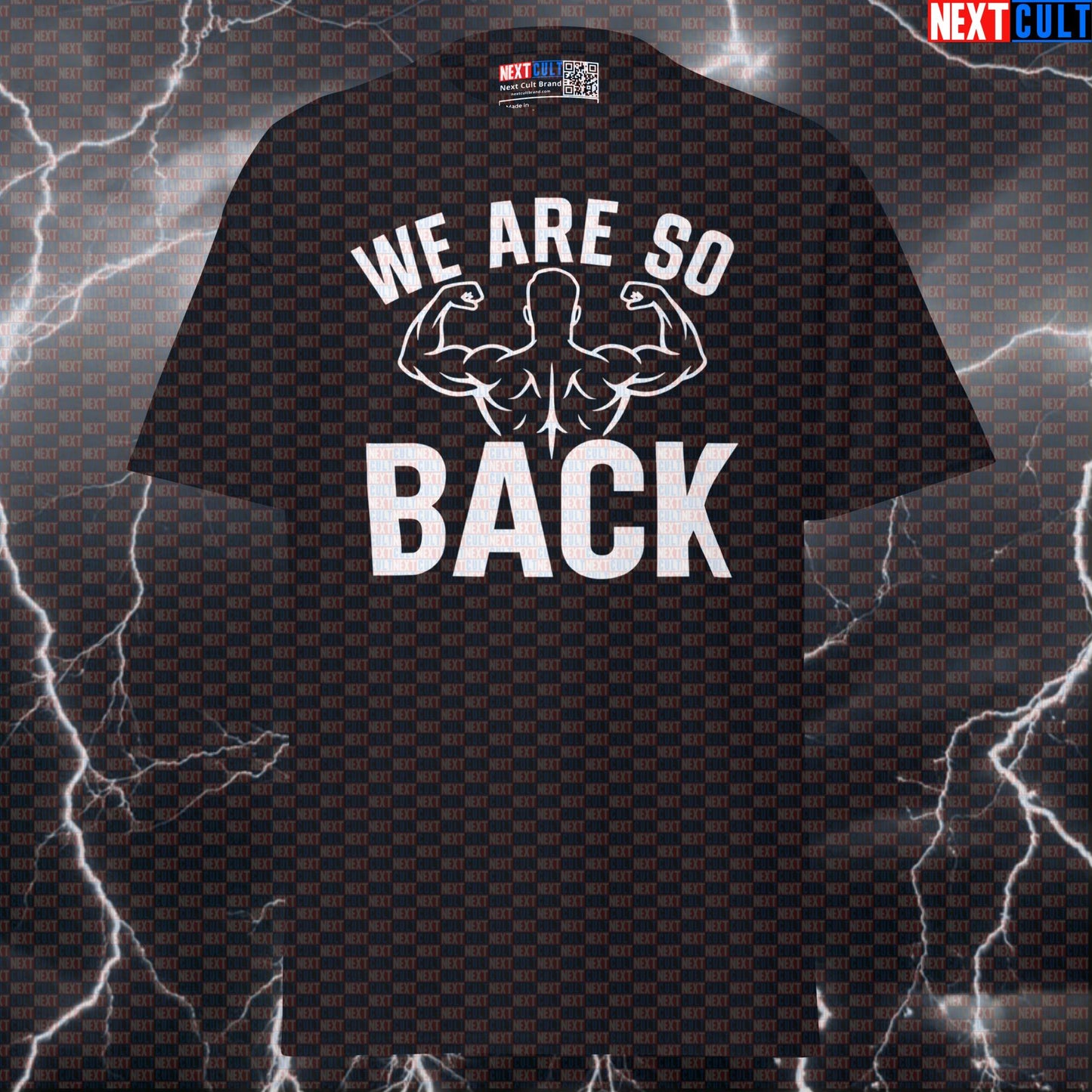 We Are So Back Funny Gym Shirt | Bodybuilding Back Workout Tee | Graphic Gym Pump Cover Bodybuilding Fitness Gym Pump Cover Workout Next Cult Brand