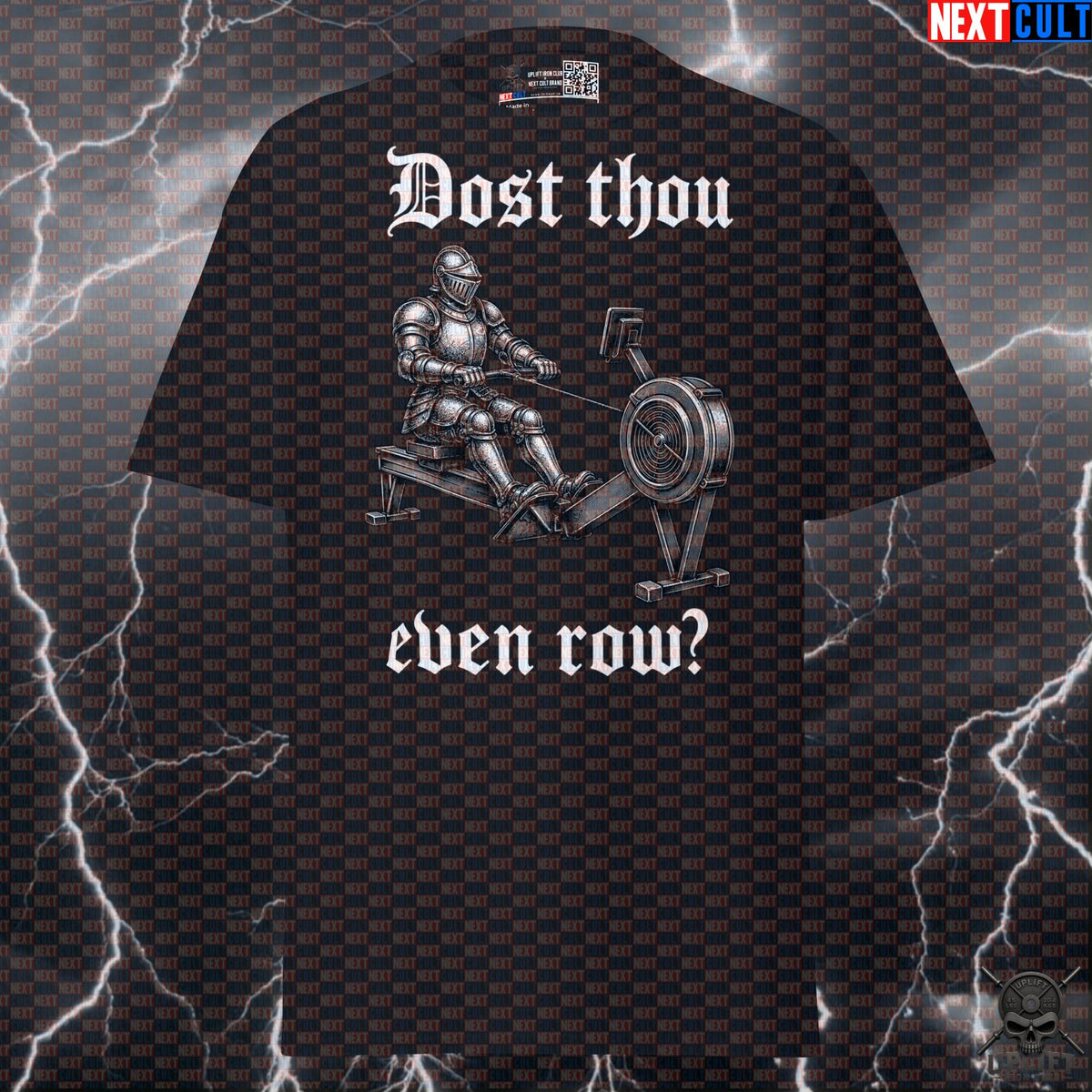 Rowing T-Shirt – Dost Thou Even Row Medieval Knight Gym Shirt for Rowers & Hybrid Athletes T-shirts Next Cult Brand