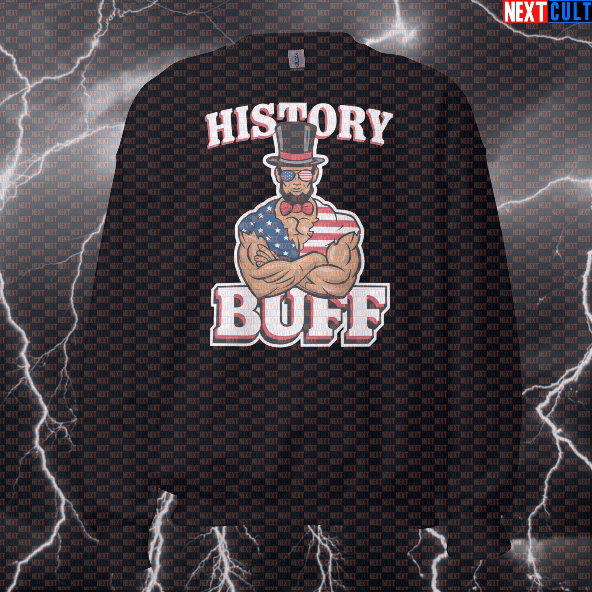 Funny History Buff Gym Sweatshirt | Abraham Lincoln Workout Meme Sweater Jumper Pullover Pump Cover Sweatshirts 4th of July Abraham Lincoln Bodybuilding Fitness Gym Pump Cover Workout Next Cult Brand