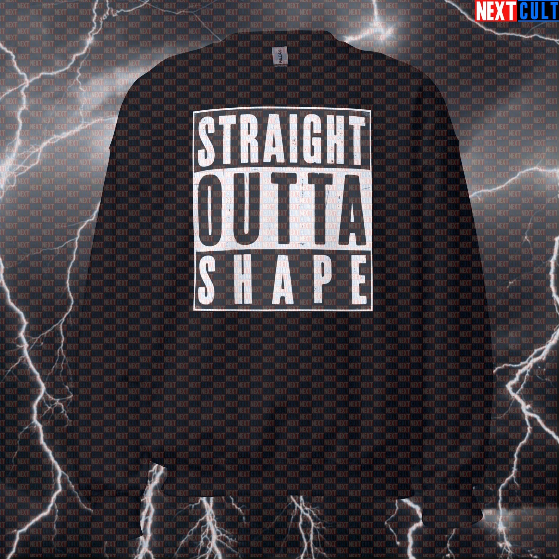 Straight Outta Shape Funny Gym Sweatshirt - Out of Shape Fitness Meme Crewneck Pullover Sweatshirts Bodybuilding Cardio Fitness Gym Hip Hop Pump Cover Workout Next Cult Brand