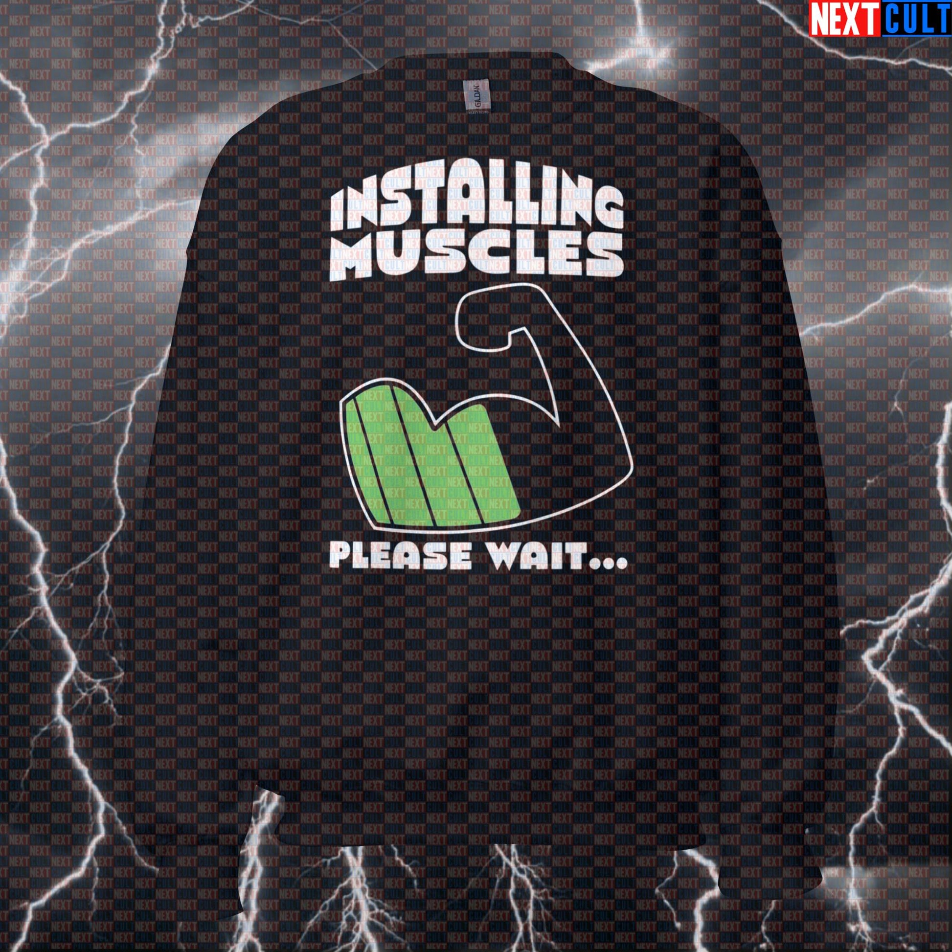 Funny Gym Sweatshirt - Installing Muscles Downloading Gains Meme Workout Pullover Sweatshirts Bodybuilding Fitness Gym Pump Cover Workout Next Cult Brand