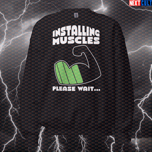 Funny Gym Sweatshirt - Installing Muscles Downloading Gains Meme Workout Pullover Sweatshirts Bodybuilding Fitness Gym Pump Cover Workout Next Cult Brand