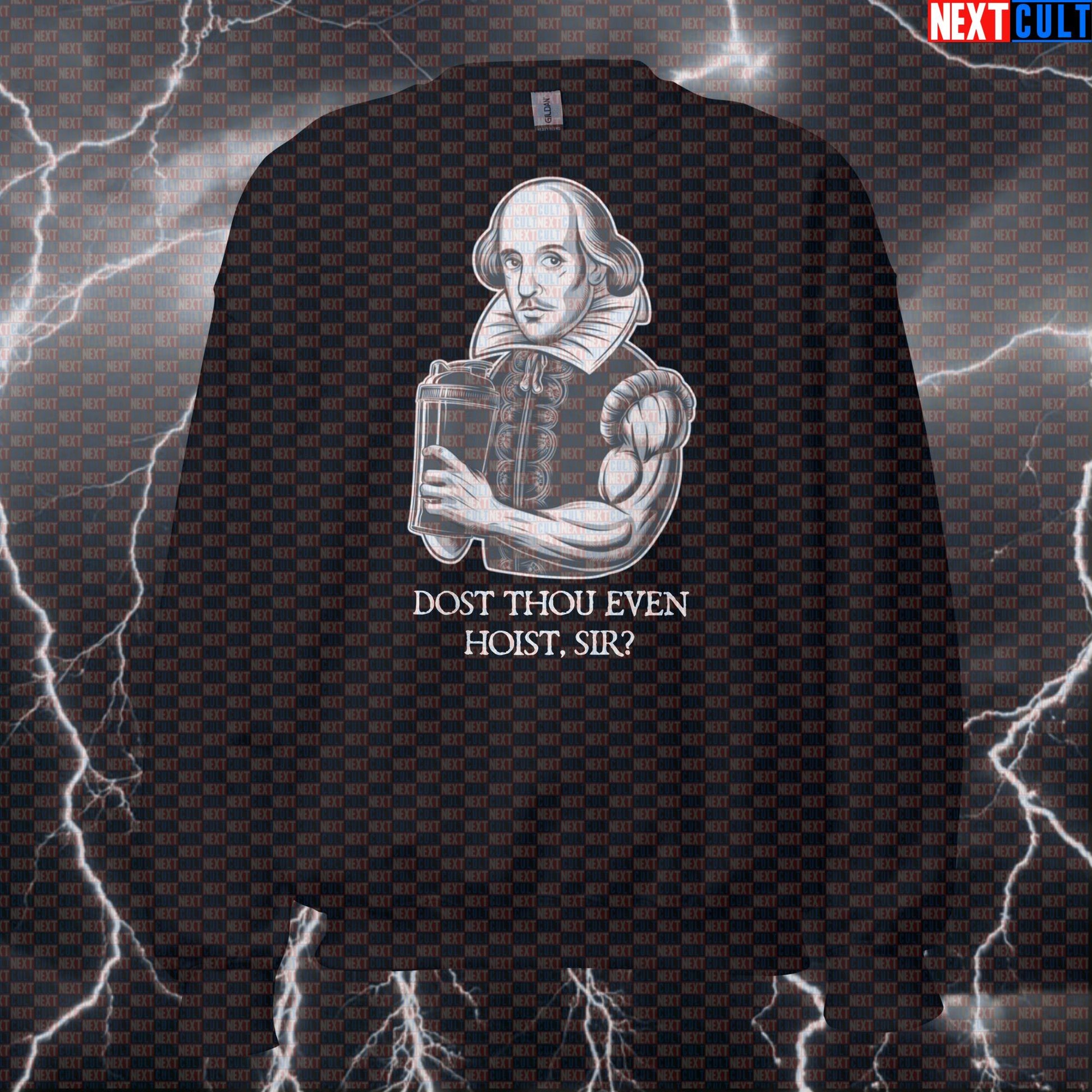 Funny Gym Sweatshirt - Dost Thou Even Hoist Sir? Workout Pullover & Pump Cover Top Sweatshirts Bodybuilding Fitness Gym Powerlifting Pump Cover Workout Next Cult Brand