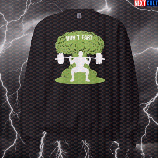 Funny Don't Fart Squats Gym Sweatshirt | Workout Sweater For Lifters & Leg Day | Fitness Meme Pullover Sweatshirts Bodybuilding Fitness Gym Powerlifting Pump Cover Workout Next Cult Brand