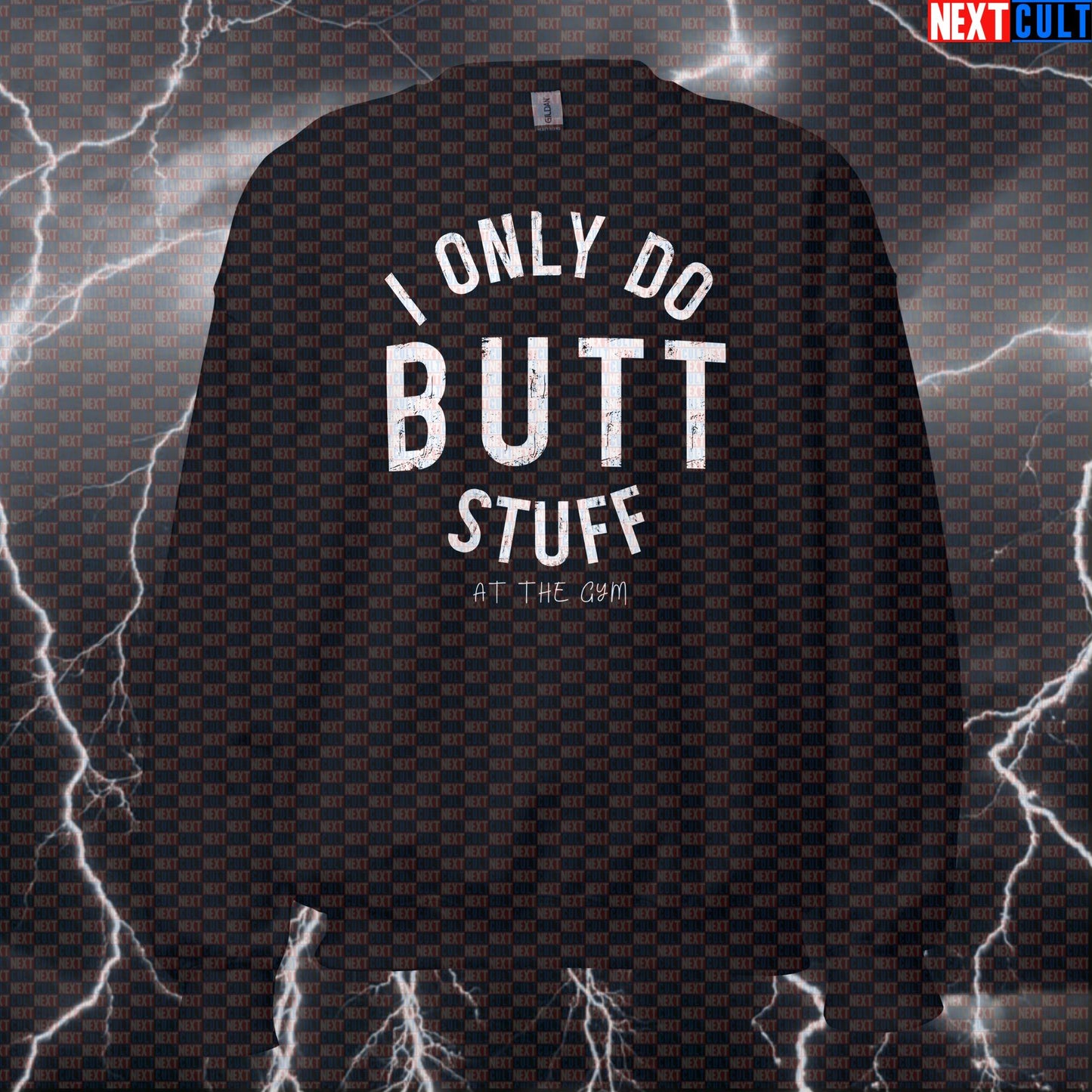Funny Butt Stuff Gym Sweatshirt | Glute Workout Sweater For Hip Thrust Lovers | Fitness Meme Pullover Sweatshirts Bodybuilding Fitness Gym Leg Day Pump Cover Workout Next Cult Brand