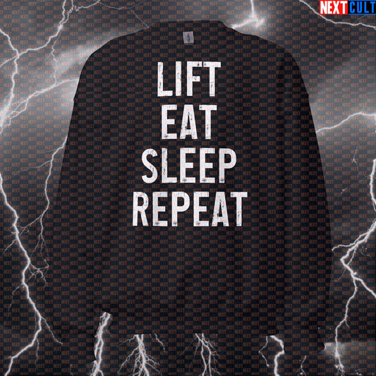 Lift Eat Sleep Repeat Sweatshirt | Funny Gym Meme Sweater For Workout Fitness & Bodybuilding | Crewneck Pullover Sweatshirts Bodybuilding Fast Food Fitness Gym Powerlifting Pump Cover Workout Next Cult Brand