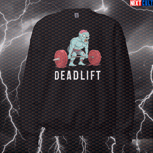 Funny Zombie Deadlift Gym Sweatshirt | Workout Sweater For Deadlift Lovers & Leg Day | Fitness Meme Pullover Sweatshirts Bodybuilding Fitness Gym Halloween Leg Day Powerlifting Pump Cover Workout Zombie Next Cult Brand