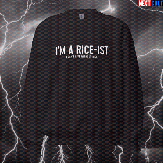 Funny I'm A Rice-ist Gym Sweatshirt | Workout Sweater For Bodybuilding & Rice Lovers | Fitness Meme Pullover Sweatshirts Bodybuilding Bulking Fast Food Fitness Gym Pump Cover Workout Next Cult Brand