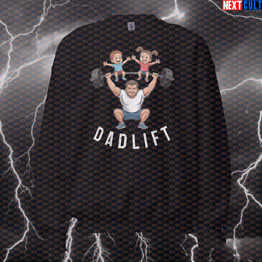 Dadlift Funny Gym Sweatshirt for Powerlifting Dads | Meme Workout Pullover for Fitness Dad Strength Gains Sweatshirts Bodybuilding Father's Day Fitness Gym Home Gym Powerlifting Pump Cover Workout Next Cult Brand