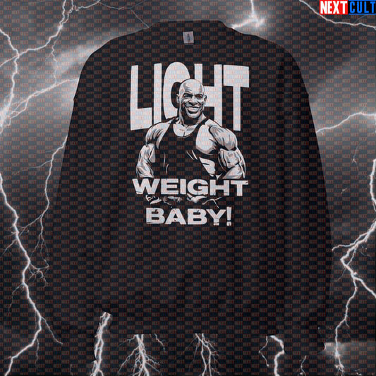 Light Weight Baby Gym Sweatshirt | Funny Ronnie Coleman Meme Workout Sweater | Bodybuilding Crewneck Pullover Sweatshirts Bodybuilding Fitness Gym Pump Cover Ronnie Coleman Workout Next Cult Brand