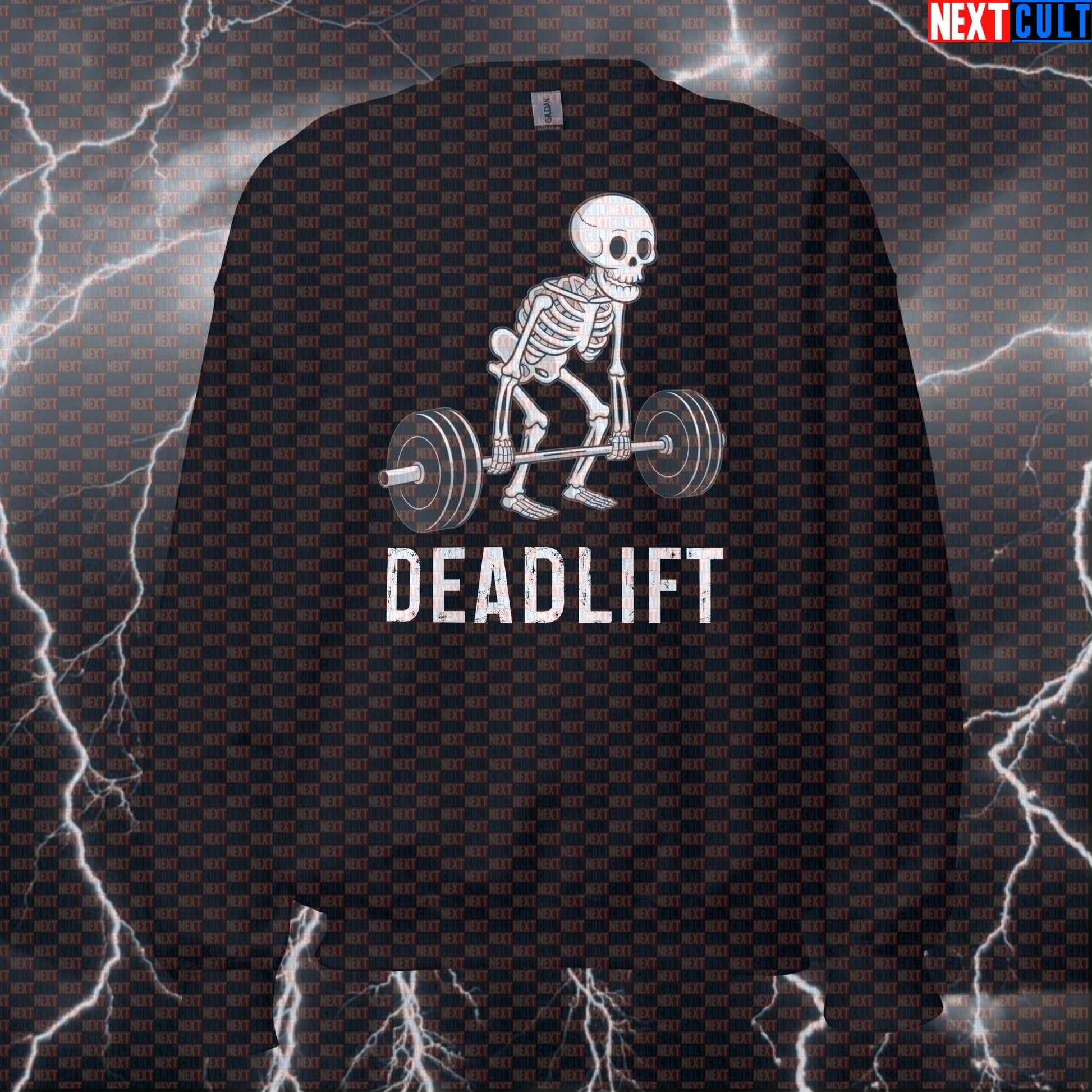 Funny Skeleton Deadlift Gym Sweatshirt | Workout Sweater For Lifters & Powerlifting Fans | Fitness Meme Pullover Sweatshirts Bodybuilding Fitness Gym Halloween Leg Day Powerlifting Pump Cover Workout Next Cult Brand