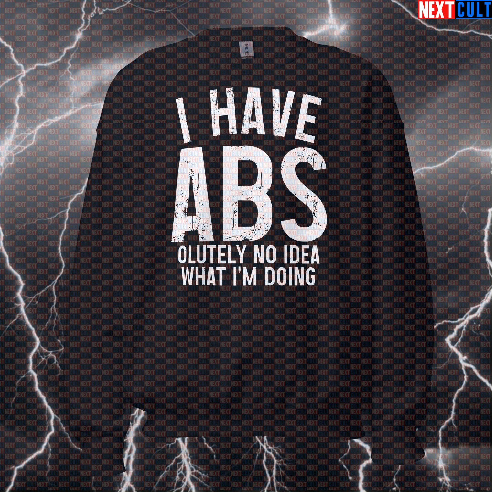 Funny Gym Meme Sweatshirt | I Have Abs-olutely No Idea What I'm Doing Workout Sweater For Gym Newbies Sweatshirts Bodybuilding Fitness Gym Pump Cover Workout Next Cult Brand