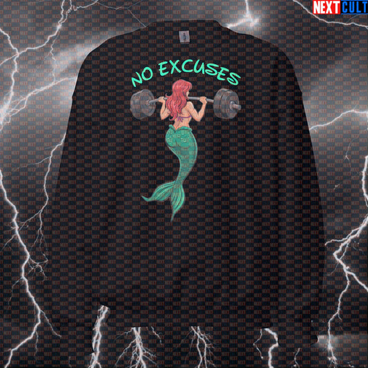 Funny No Excuses Mermaid Gym Sweatshirt | Motivational Workout Sweater For Strong Women | Fitness Meme Pullover Bodybuilding Films Fitness Gym Leg Day Powerlifting Pump Cover Workout Next Cult Brand