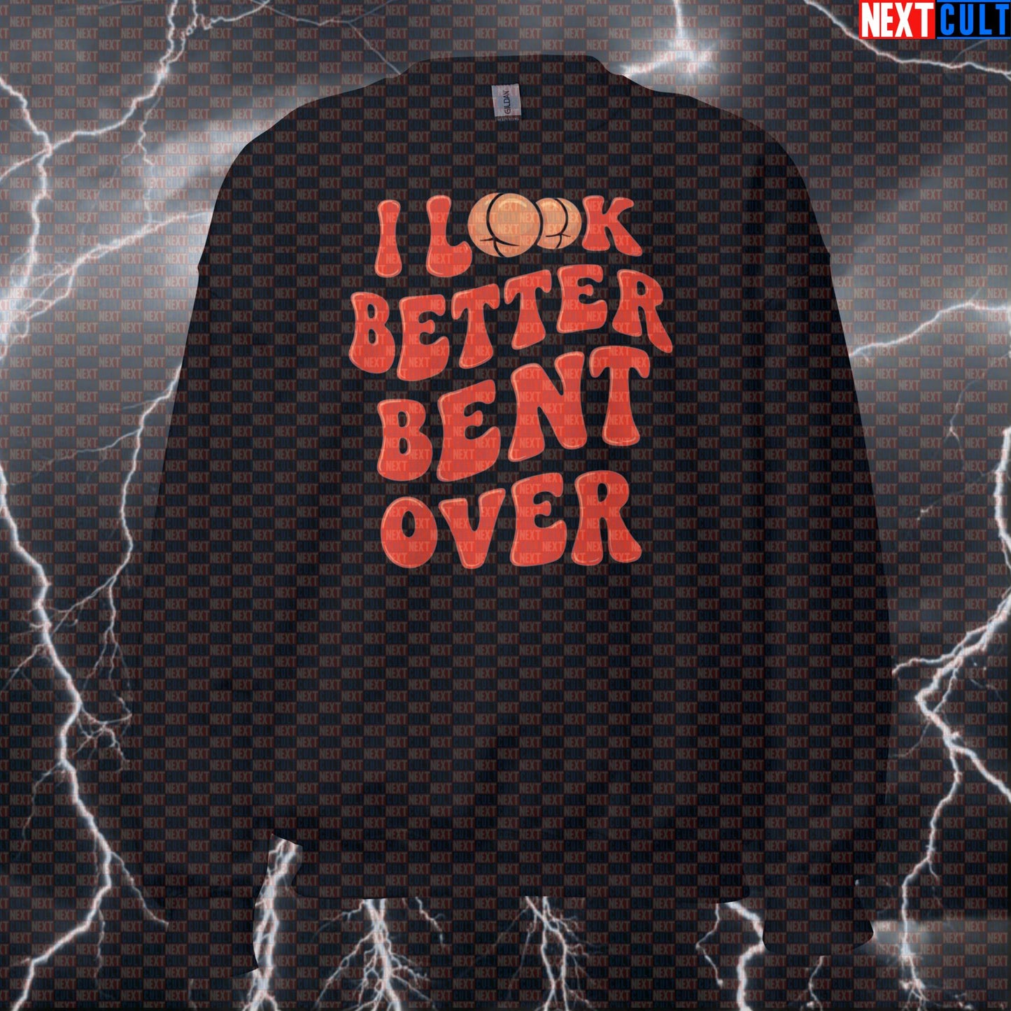 Funny I Look Better Bent Over Gym Sweatshirt | Workout Sweater For Squats Deadlifts & Booty Gains Bodybuilding Fitness Gym Leg Day Pump Cover Workout Next Cult Brand