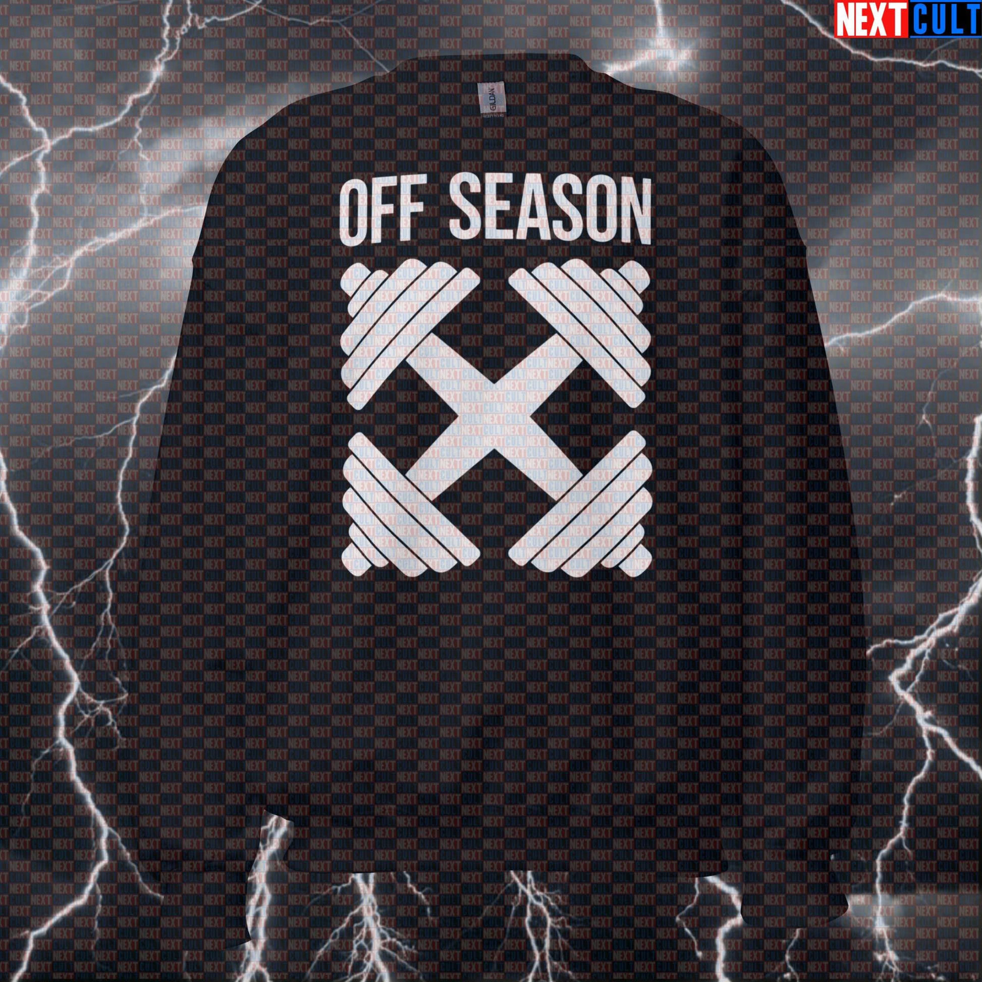 Off-Season Rest Day Funny Gym Sweatshirt | Workout Sweater For Lifters & Gym Bros | Fitness Meme Pullover Bodybuilding Fitness Gym Powerlifting Pump Cover Workout Next Cult Brand