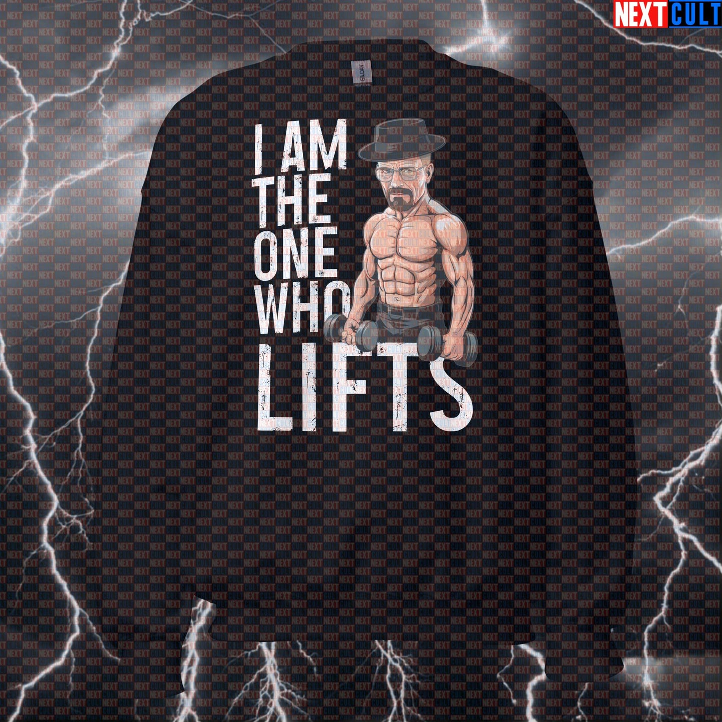 I Am The One Who Lifts Funny Gym Sweatshirt | Breaking Bad Workout Sweater For Powerlifting & Bodybuilding Sweatshirts Bodybuilding Breaking Bad Fitness Gym Pump Cover TV Workout Next Cult Brand