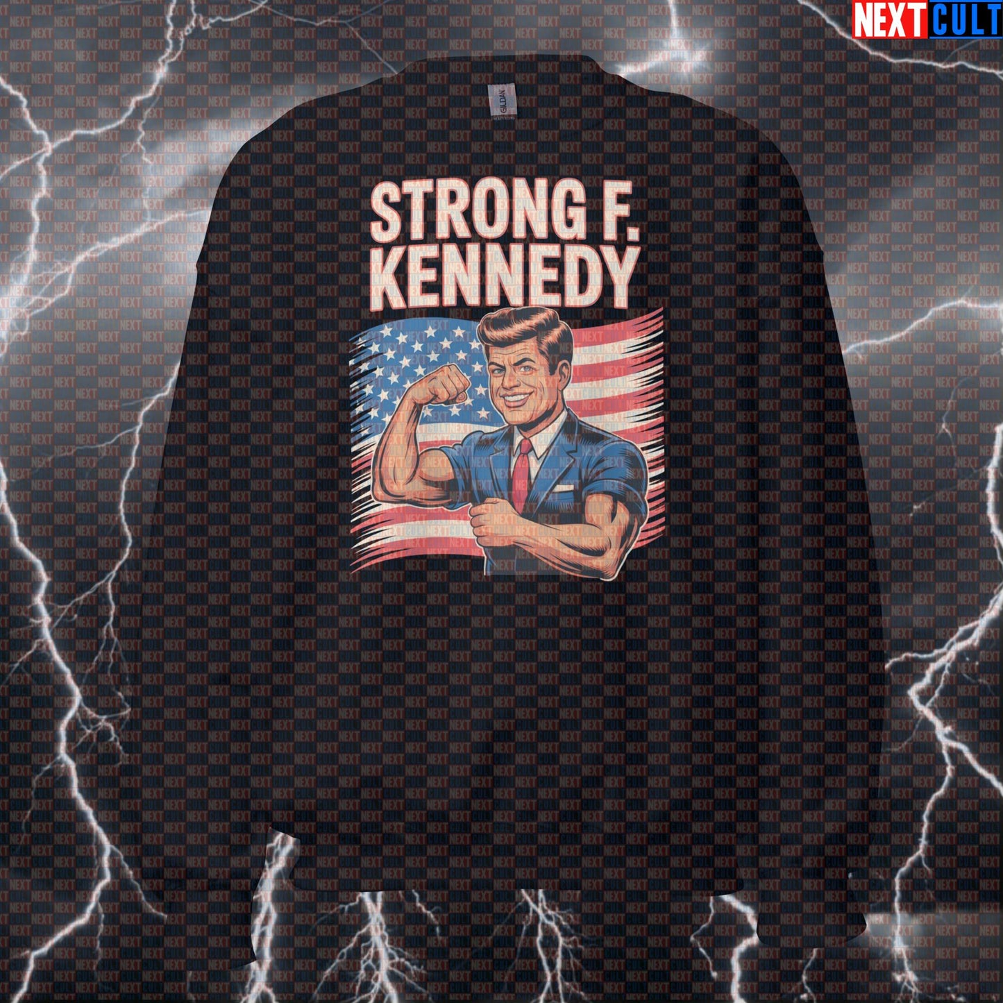 Strong F. Kennedy Patriotic Gym Sweatshirt - Funny JFK Pump Cover Workout Pullover for USA Gains 4th of July Bodybuilding Fitness Gym JFK Powerlifting Pump Cover Workout Next Cult Brand