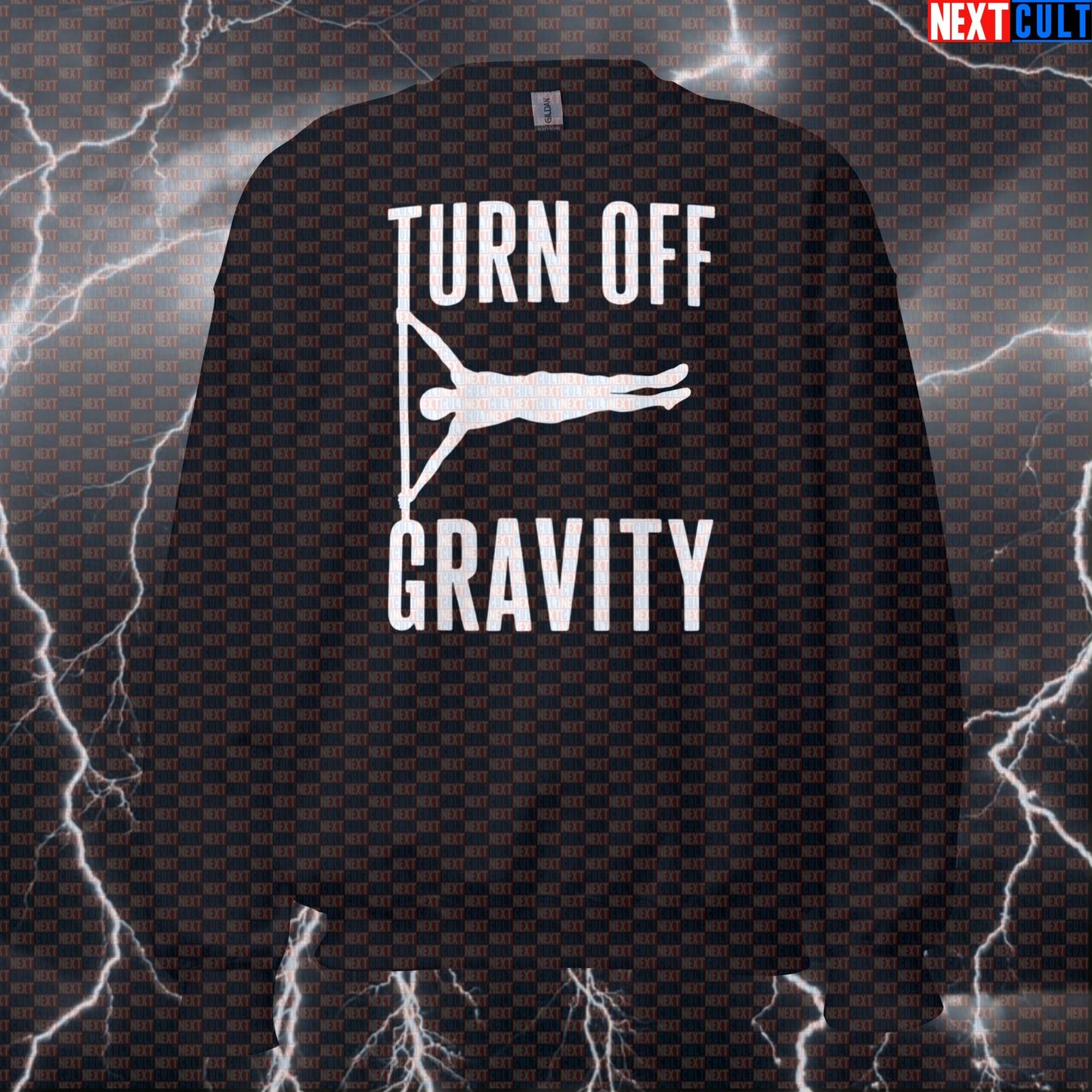 Turn Off Gravity Funny Calisthenics Gym Sweatshirt Crewneck Pump Cover Pullover Sweater for Human Flag Athletes Sweatshirts Next Cult Brand