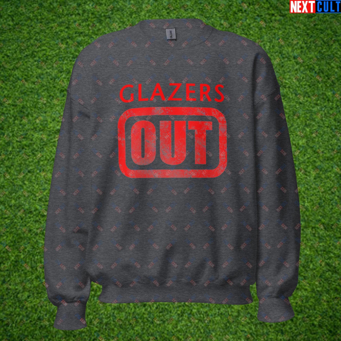 Glazers Out Manchester United Fan Protest Against Glazers Unisex Sweatshirt Dark Heather Sweatshirts Football GlazersOut Manchester United RatcliffeOut Next Cult Brand