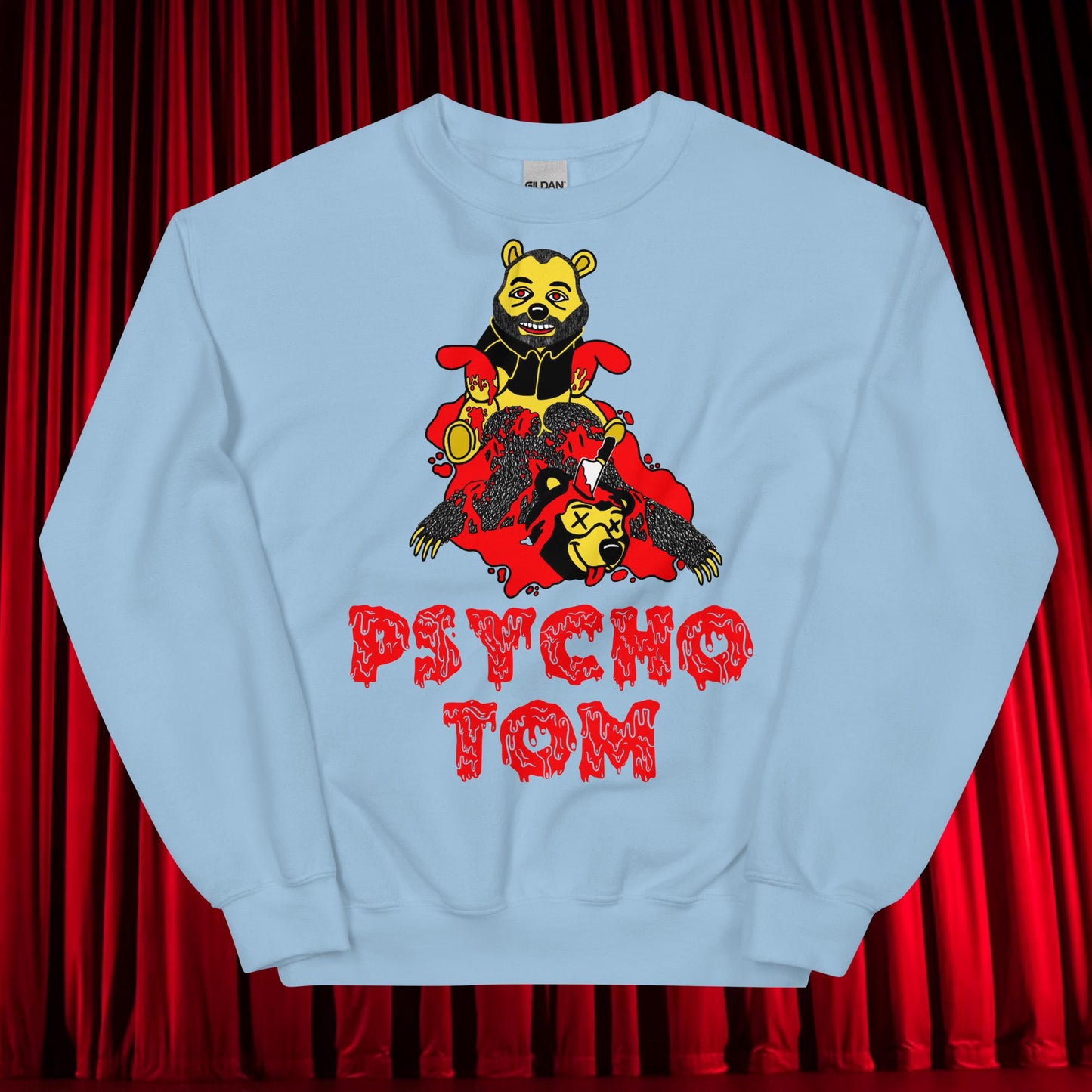 Psycho Tom Segura Sweatshirt, Tom Segura Shirt, YMH Sweatshirt, ymh gift, Your Moms House Gift, 2 Bears 1 Cave Shirt, 2B1C Shirt, 2B1C Gift Light Blue Sweatshirts 2 Bears 1 Cave Podcasts Stand-up Comedy Tom Segura YMH Next Cult Brand