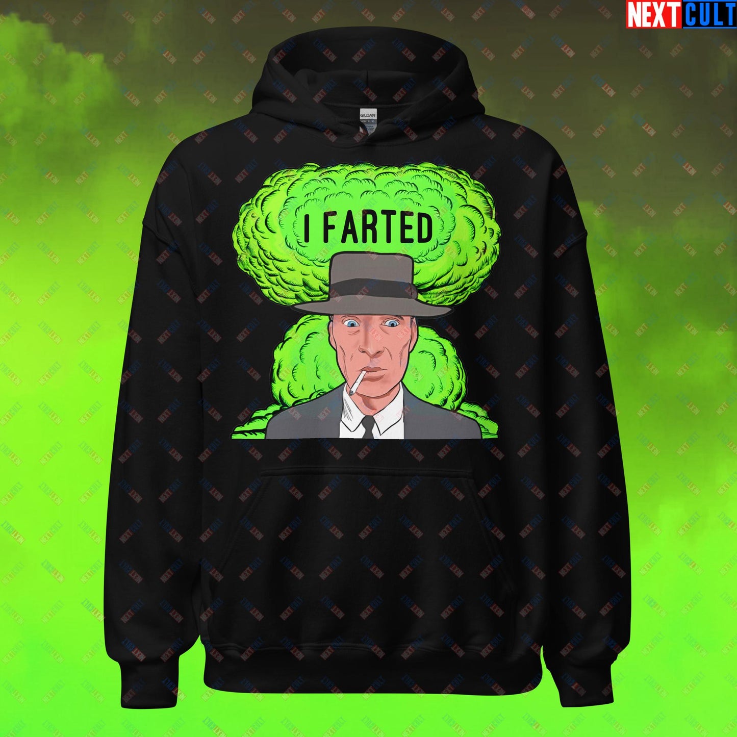 I Farted Hoodie - Fart Meme & Fartenheimer Oppenheimer Nuclear Explosion Toilet Humor Sweatshirt - Funny Cillian Murphy Inspired Pullover for Fans of Memes and Gifts Unisex Hoodie Black Hoodies Cillian Murphy Movies Oppenheimer Next Cult Brand