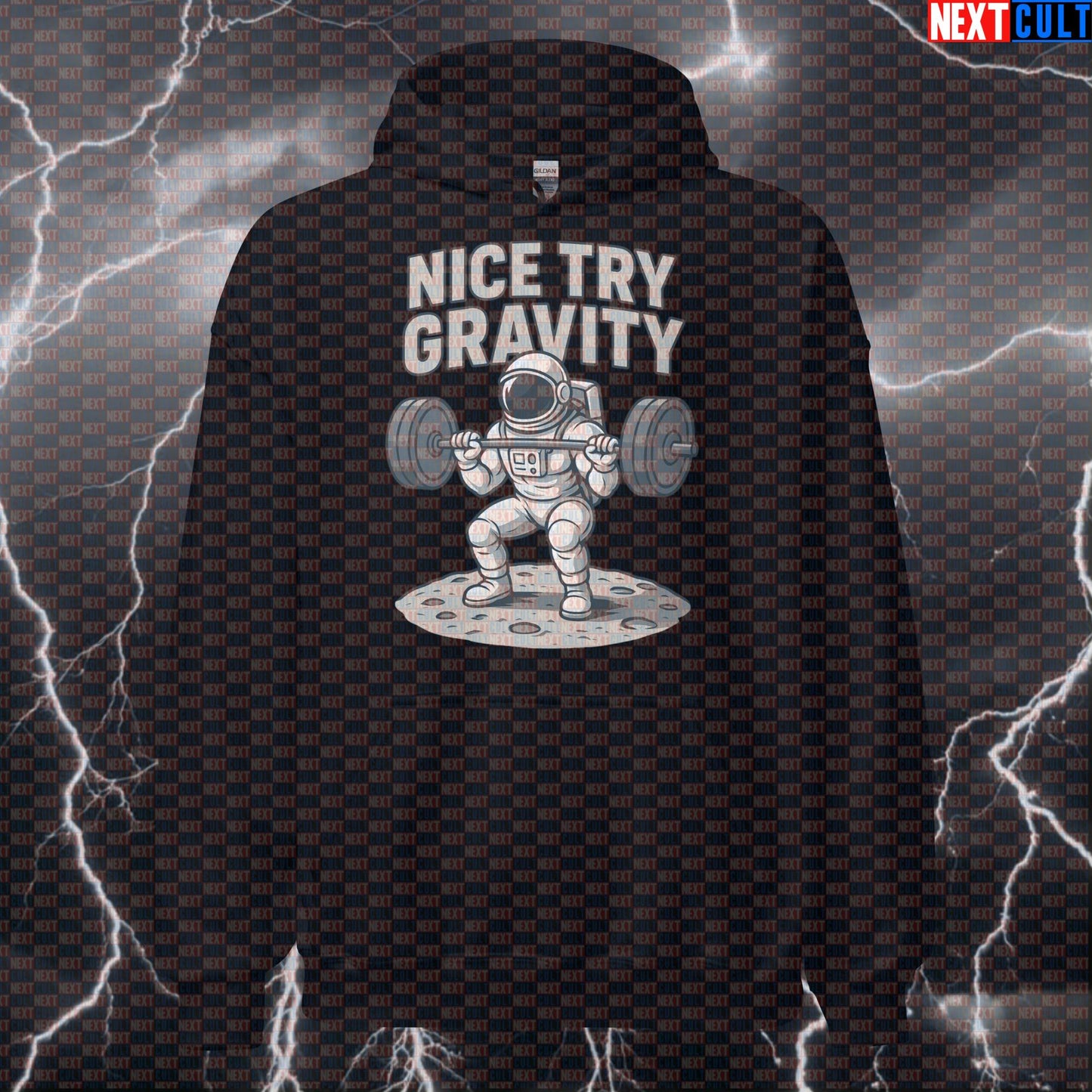 Nice Try Gravity Funny Gym Hoodie | Astronaut Space Lifting Pullover Bodybuilding Fitness Gym Leg Day Powerlifting Pump Cover Workout Next Cult Brand