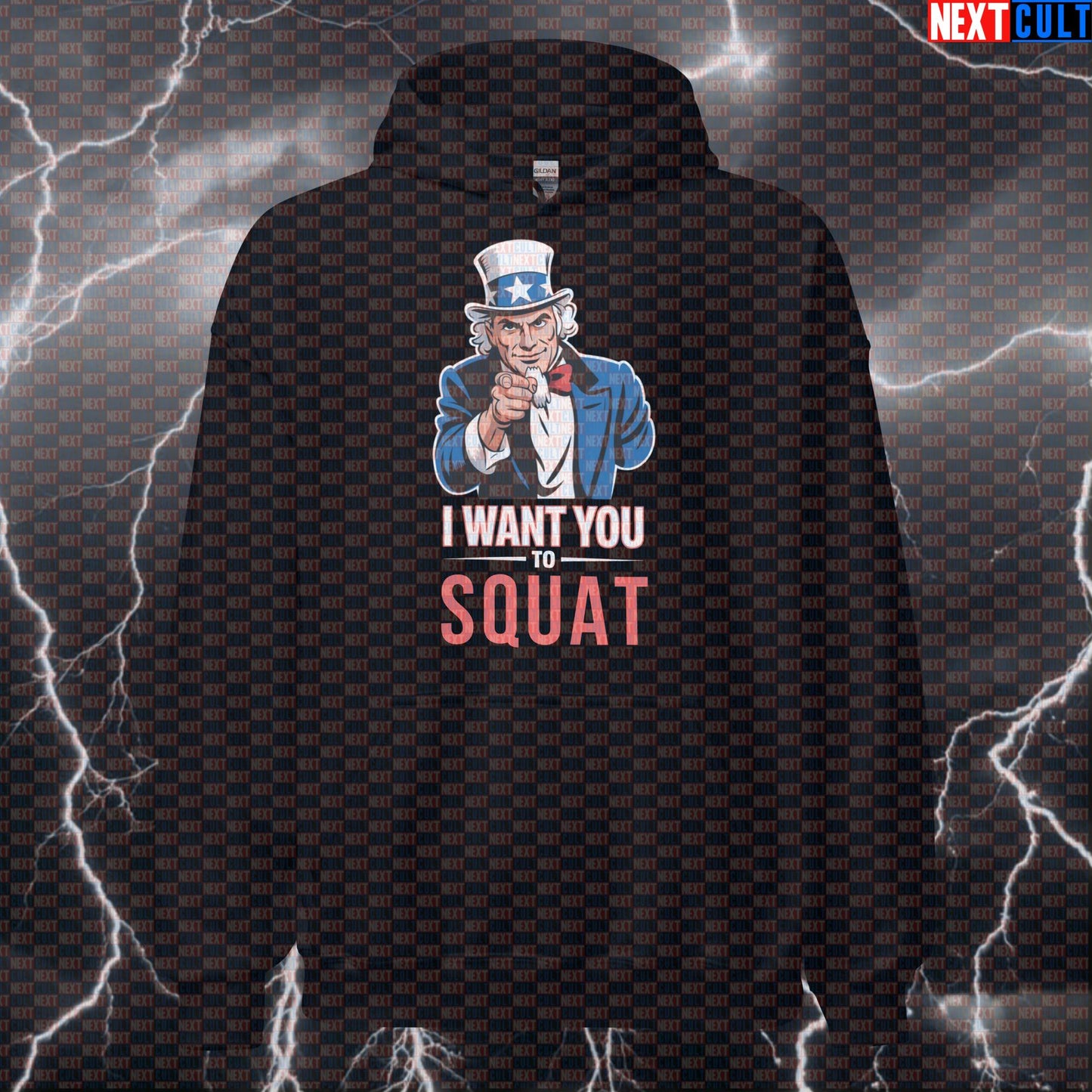 I Want You To Squat Uncle Sam Patriotic Hoodie - Funny 4th of July Workout Hooded Sweatshirt Pump Cover 4th of July Bodybuilding Fitness Gym Leg Day Powerlifting Pump Cover Uncle Sam Workout Next Cult Brand