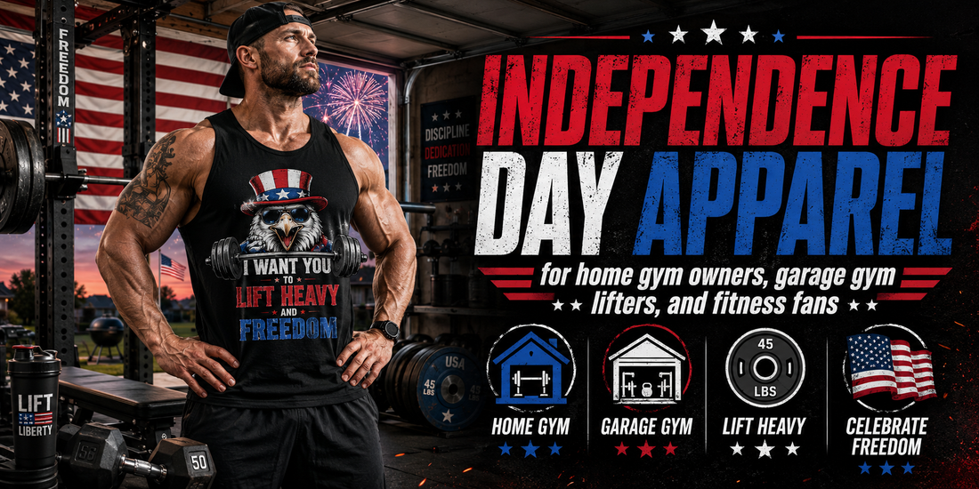 Independence Day Apparel for Home Gym Owners, Garage Gym Lifters, and Fitness Fans
