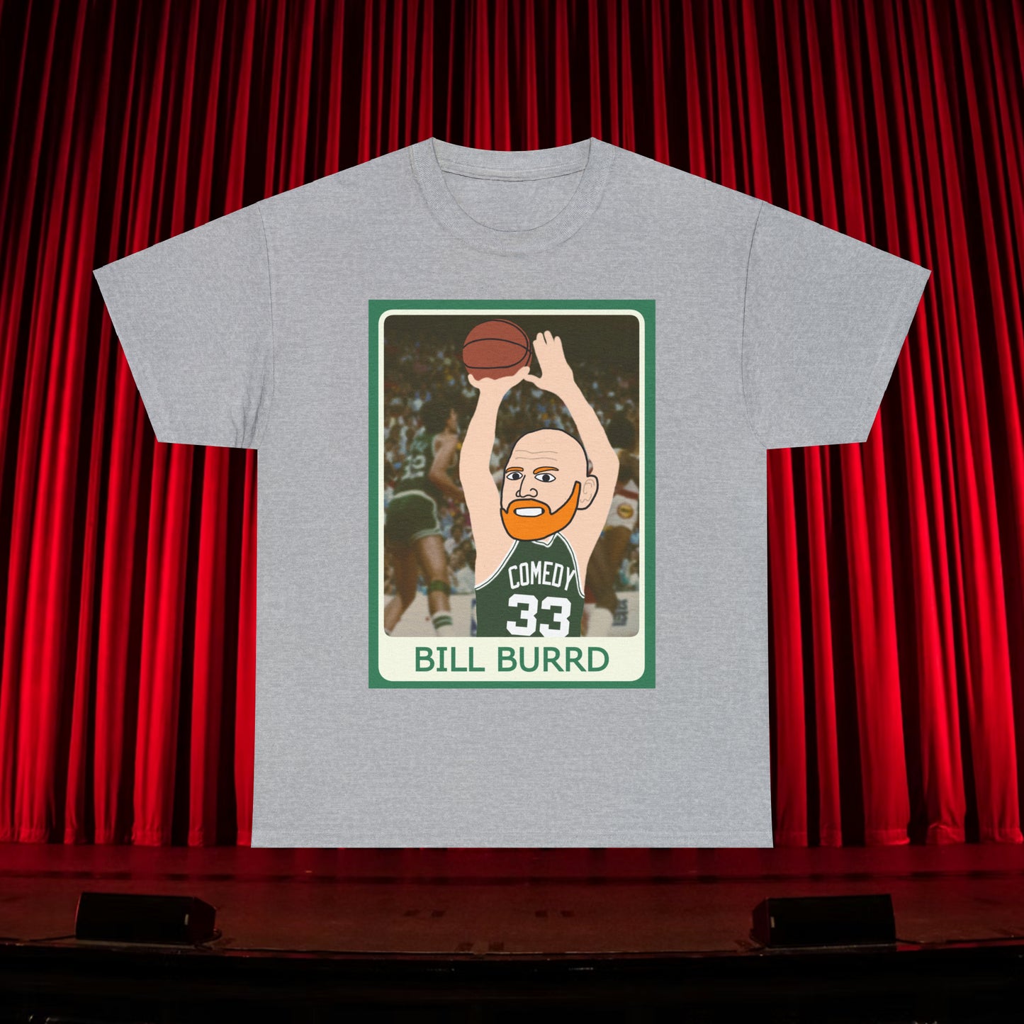 Bill Burr T-shirt Boston Celtics Tshirt Larry Bird Shirt Monday Morning Podcast Merch Podcast Gift Celtics Fan Gift Basketball Fan Gift Sport Grey T-shirts Basketball Bill Burr Boston Celtics Monday Morning Podcast NBA Podcasts Stand-up Comedy Printify