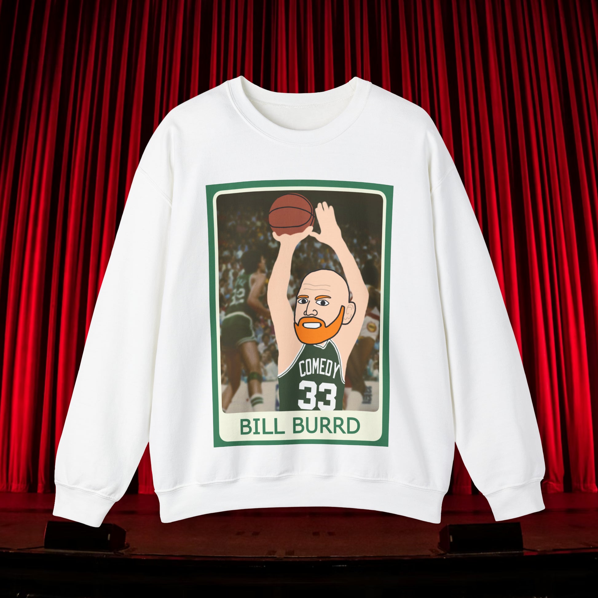 Bill Burr Sweatshirt Boston Celtics Sweater Larry Bird Jumper Monday Morning Podcast Merch Podcast Gift Celtics Fan Gift Basketball Fan Gift Sweatshirts Basketball Bill Burr Boston Celtics Monday Morning Podcast NBA Podcasts Stand-up Comedy Printify