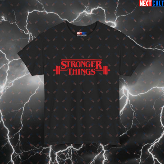 Stronger Things Funny Gym Shirt - Stranger Things Meme Tee for Lifters & Halloween Pump Cover Top Black T-shirts Bodybuilding Fitness Gym Powerlifting Pump Cover Stranger Things TV Workout Printify