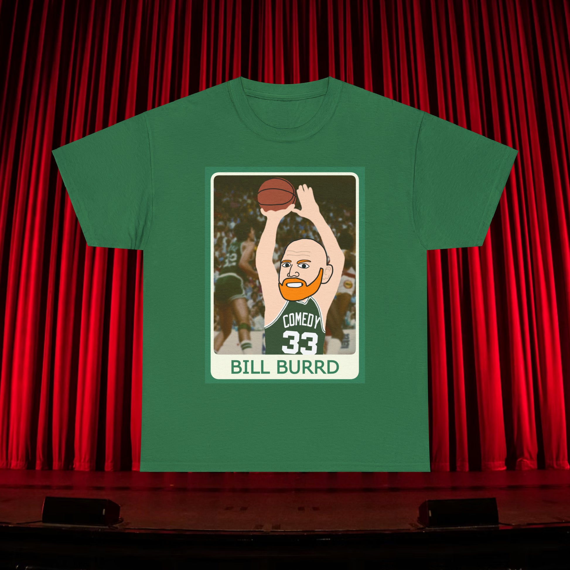 Bill Burr T-shirt Boston Celtics Tshirt Larry Bird Shirt Monday Morning Podcast Merch Podcast Gift Celtics Fan Gift Basketball Fan Gift Turf Green T-shirts Basketball Bill Burr Boston Celtics Monday Morning Podcast NBA Podcasts Stand-up Comedy Printify