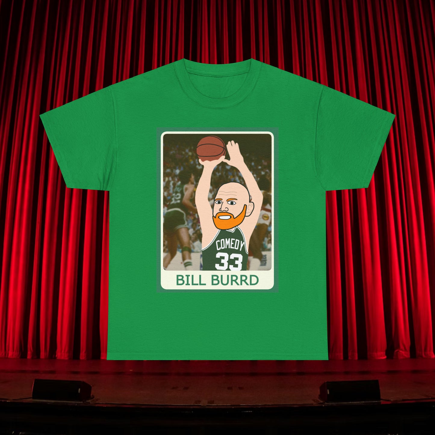 Bill Burr T-shirt Boston Celtics Tshirt Larry Bird Shirt Monday Morning Podcast Merch Podcast Gift Celtics Fan Gift Basketball Fan Gift Irish Green T-shirts Basketball Bill Burr Boston Celtics Monday Morning Podcast NBA Podcasts Stand-up Comedy Printify