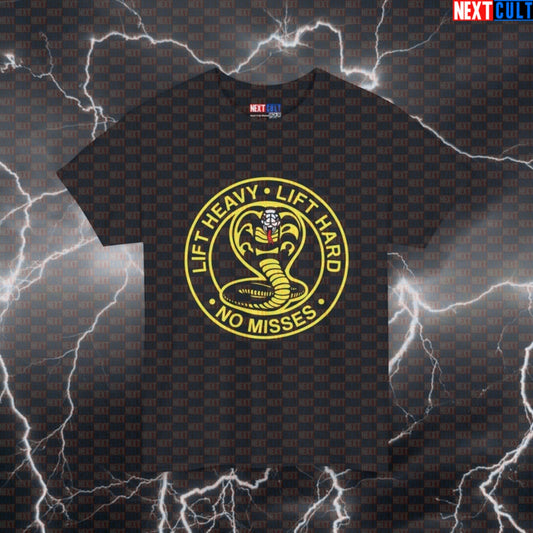 Lift Heavy Lift Hard No Misses Cobra Kai Gym Meme Tee - Funny Workout Pump Cover Shirt for Gains Black T-shirts Bodybuilding Films Fitness Gym Martial Arts Powerlifting Pump Cover TV Workout Printify