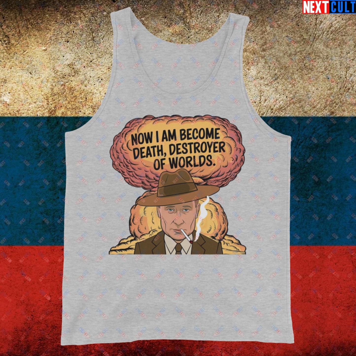 Anti Vladimir Putin Destroyer of Worlds Oppenheimer Tank Top Next Cult Brand