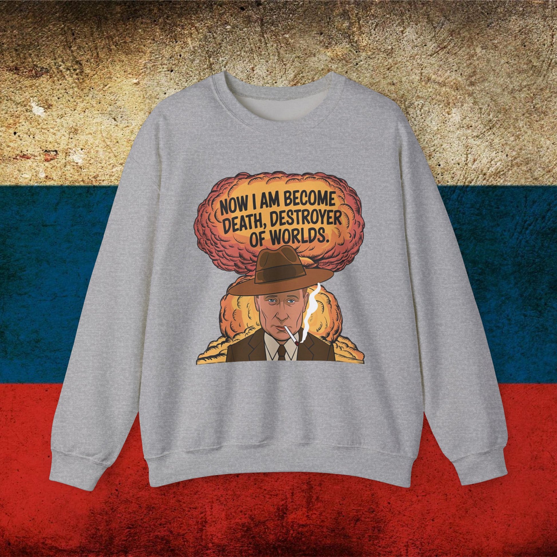 Anti Vladimir Putin Destroyer of Worlds Oppenheimer Unisex Heavy Blend Crewneck Sweatshirt Next Cult Brand