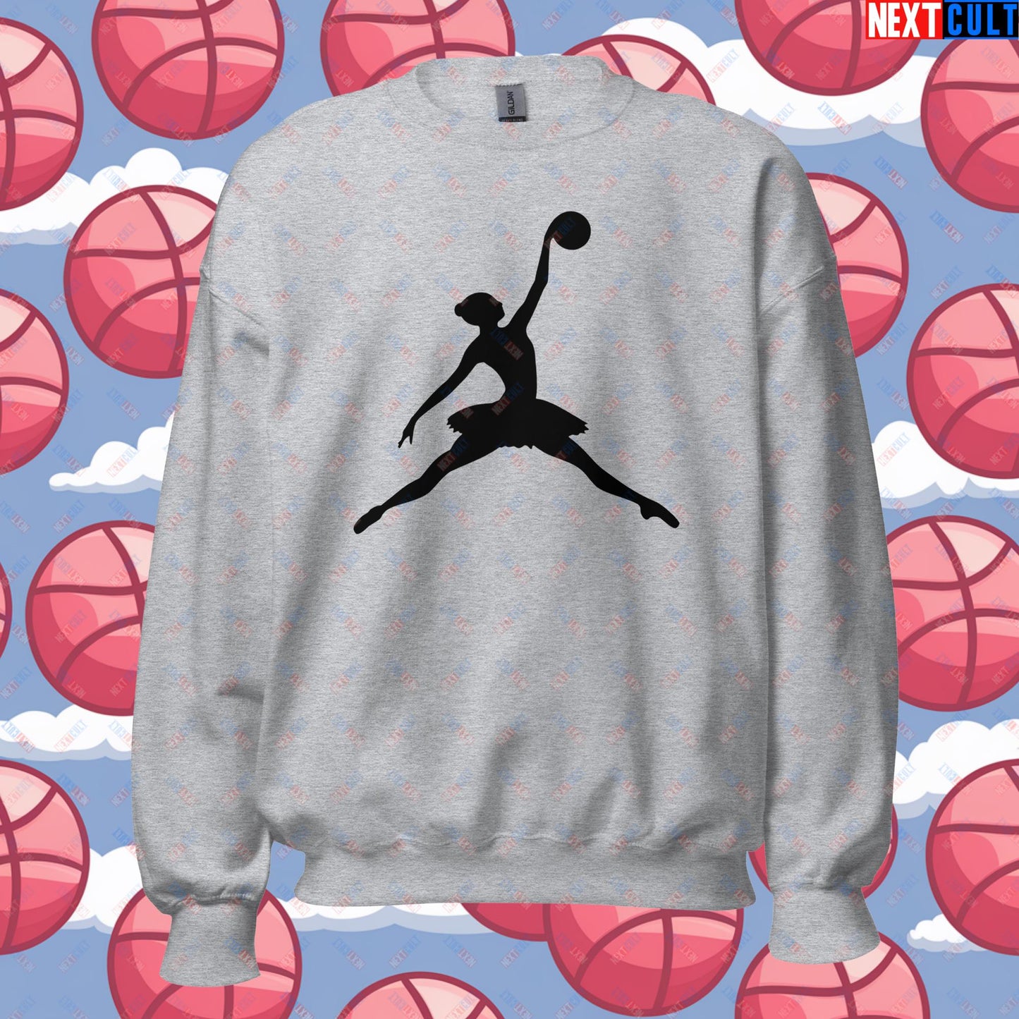 BALLERina Girl's Basketball Ballet Air Ballerina Women's Basketball Cute Unisex Sweatshirt Next Cult Brand