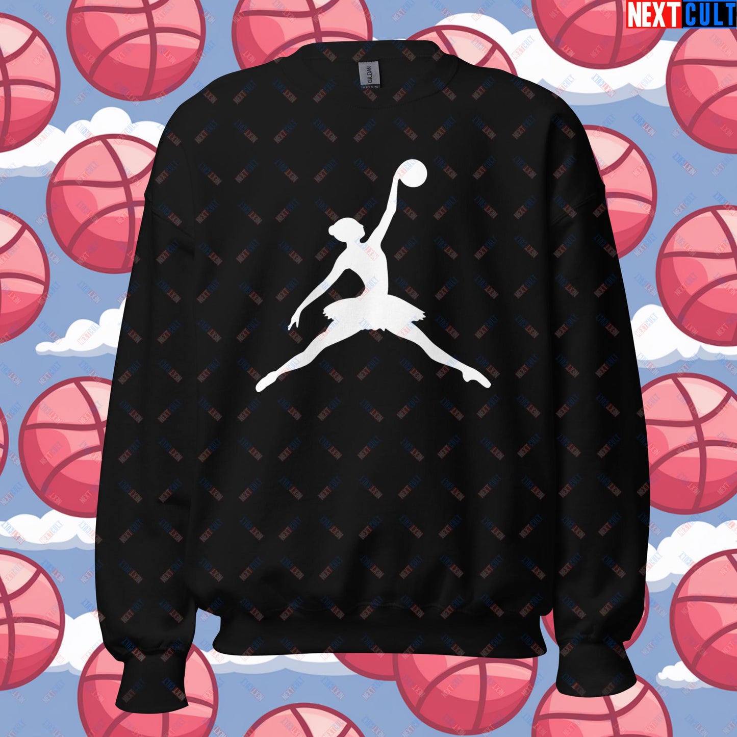 BALLERina Girl's Basketball Ballet Air Ballerina Women's Basketball Funny Unisex Sweatshirt Next Cult Brand