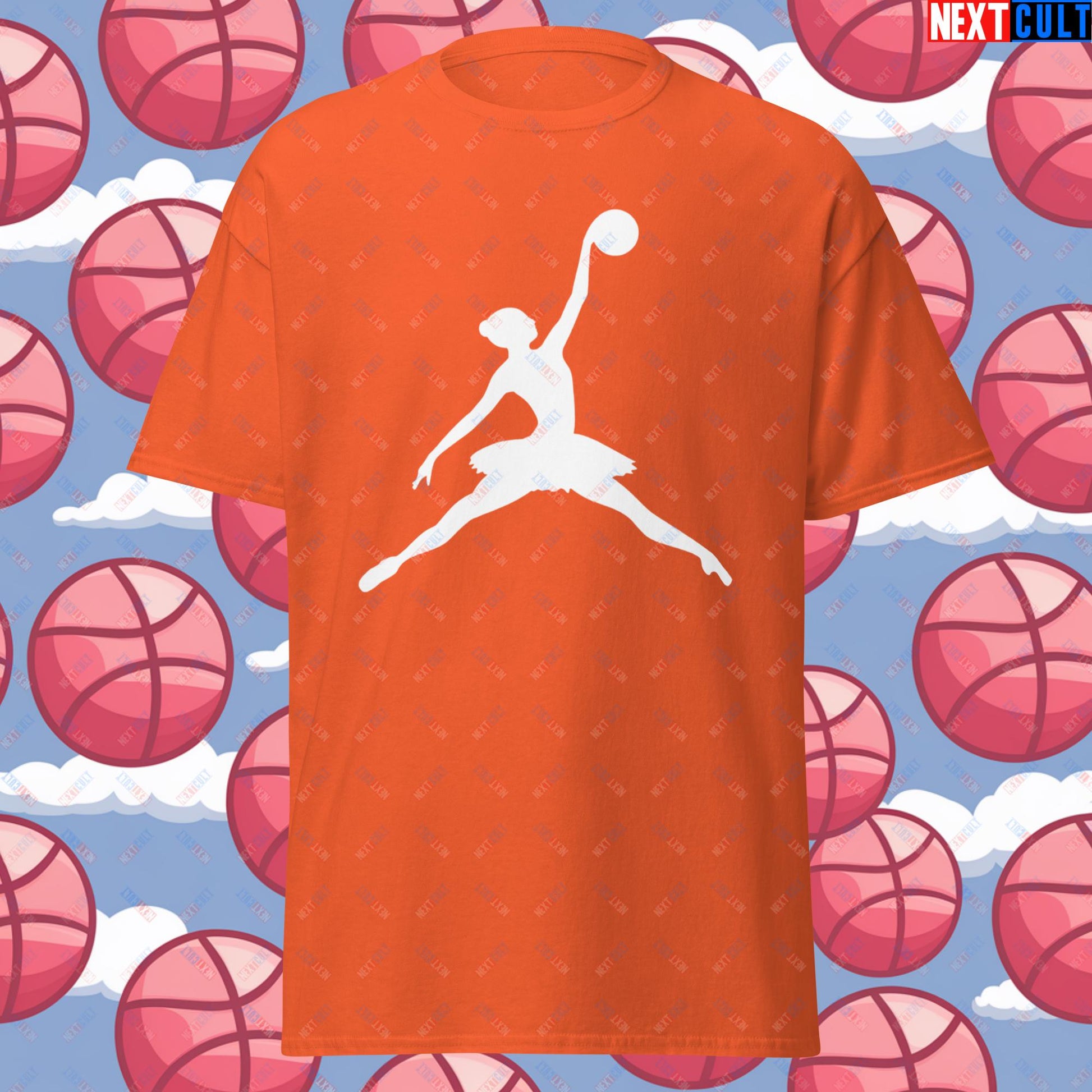 BALLERina Girl's Basketball Ballet Air Ballerina Women's Basketball Funny Unisex tee Orange T-shirts Basketball WNBA Next Cult Brand