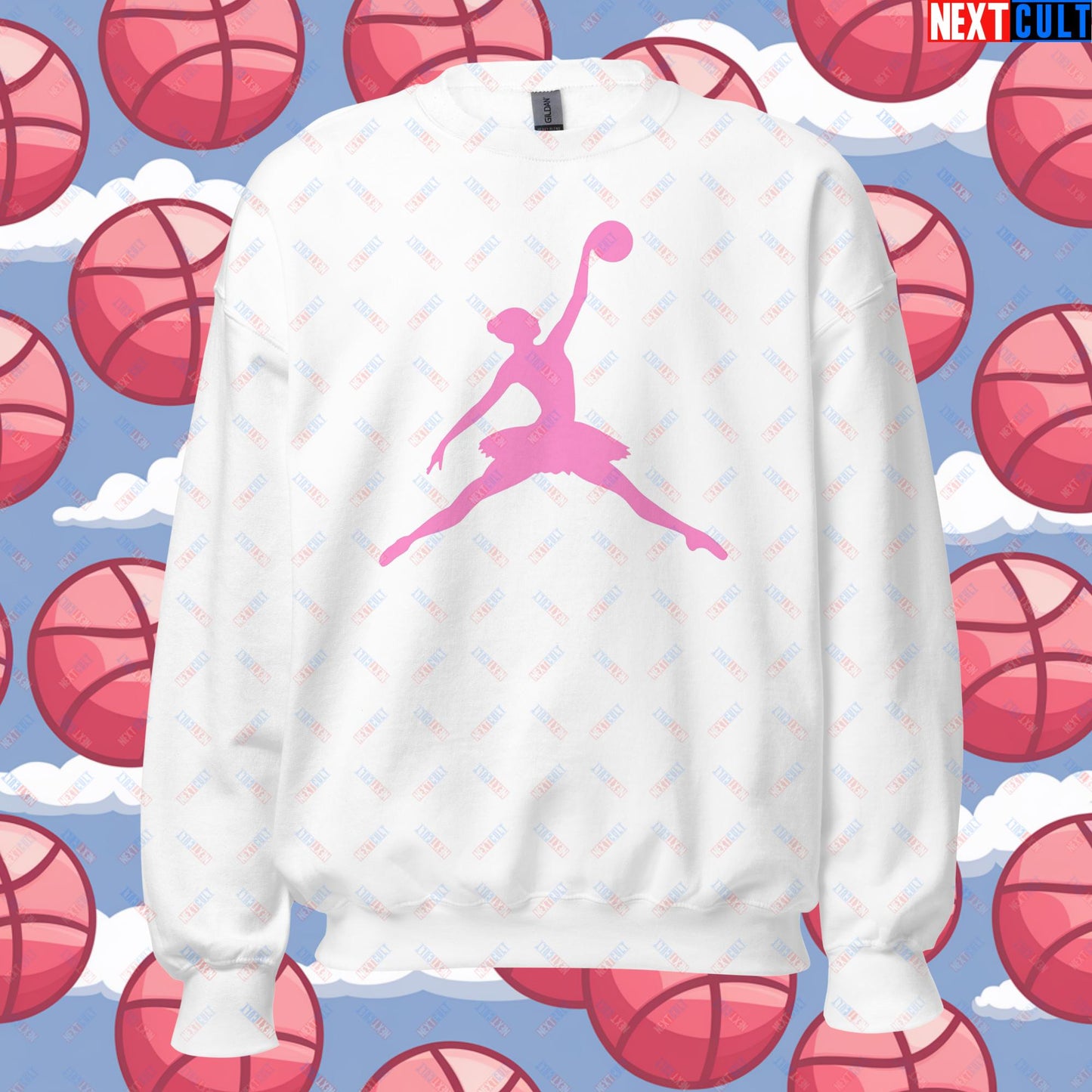 BALLERina Girl's Basketball Ballet Air Ballerina Women's Basketball Unisex Sweatshirt Next Cult Brand