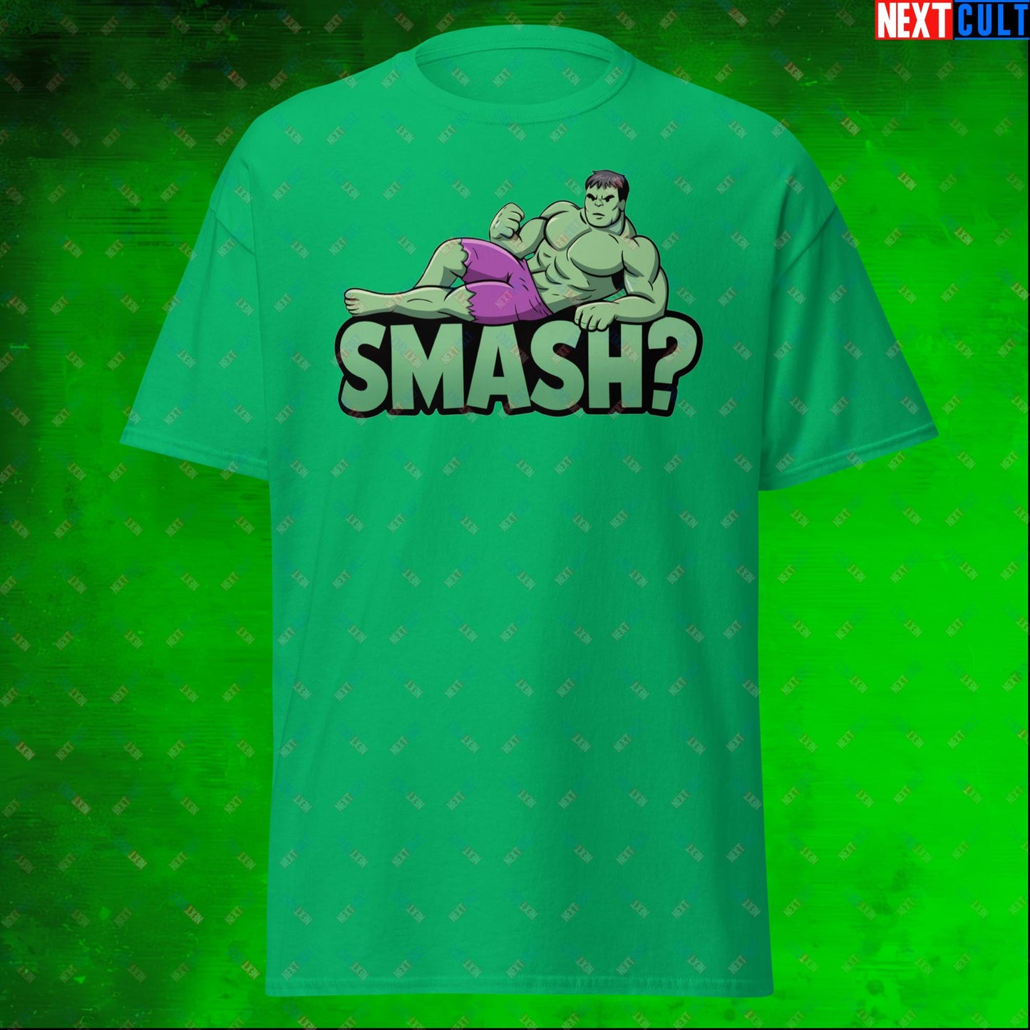 Hulk Smash? Funny Sexy Hulk Meme Cartoon Unisex tee Next Cult Brand