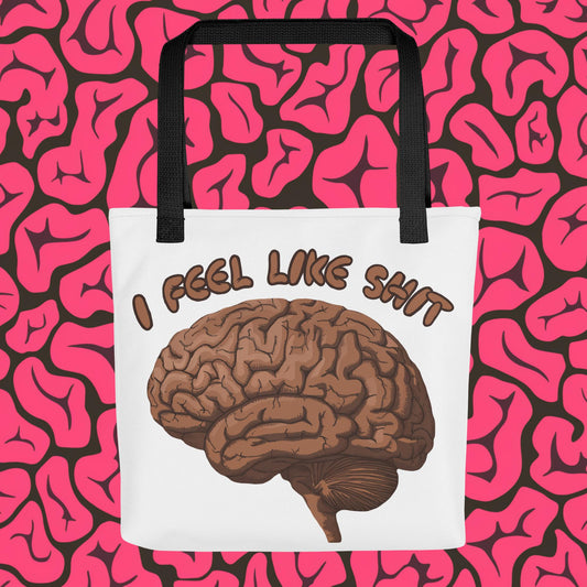 I Feel Like Shit Tote bag Next Cult Brand