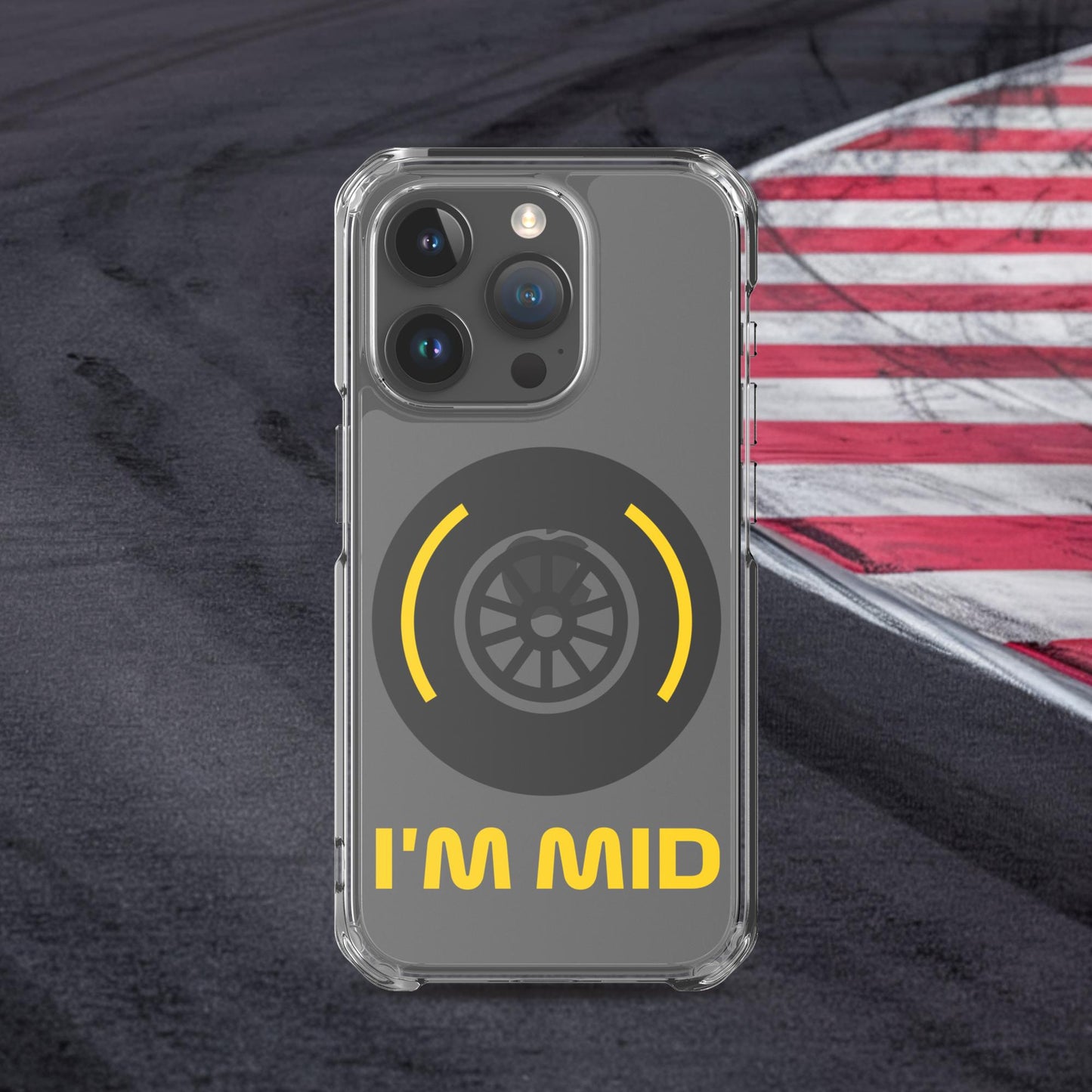 I'm Mid Tyres Funny F1 Clear Case for iPhone Next Cult Brand